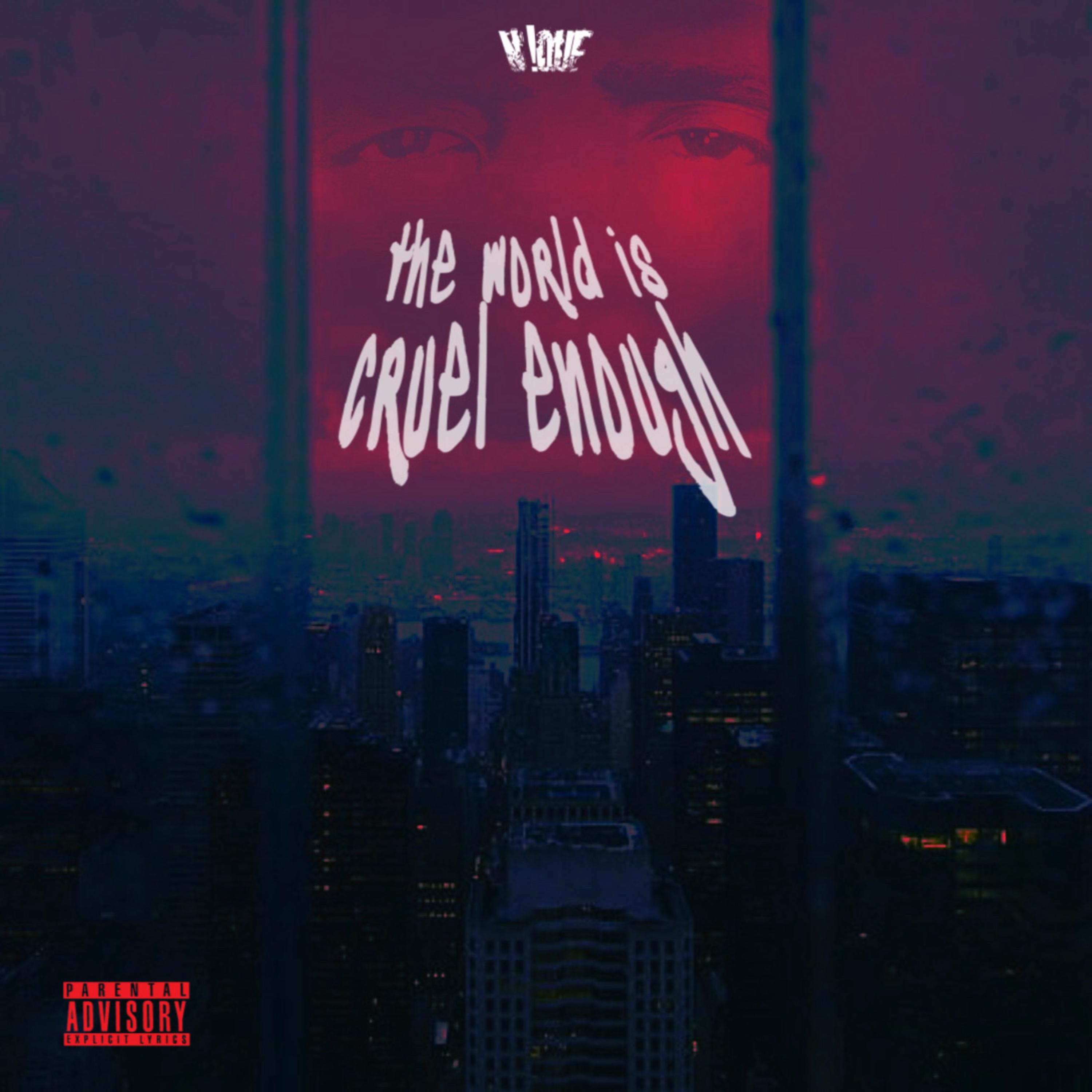 the world is cruel enough… artwork