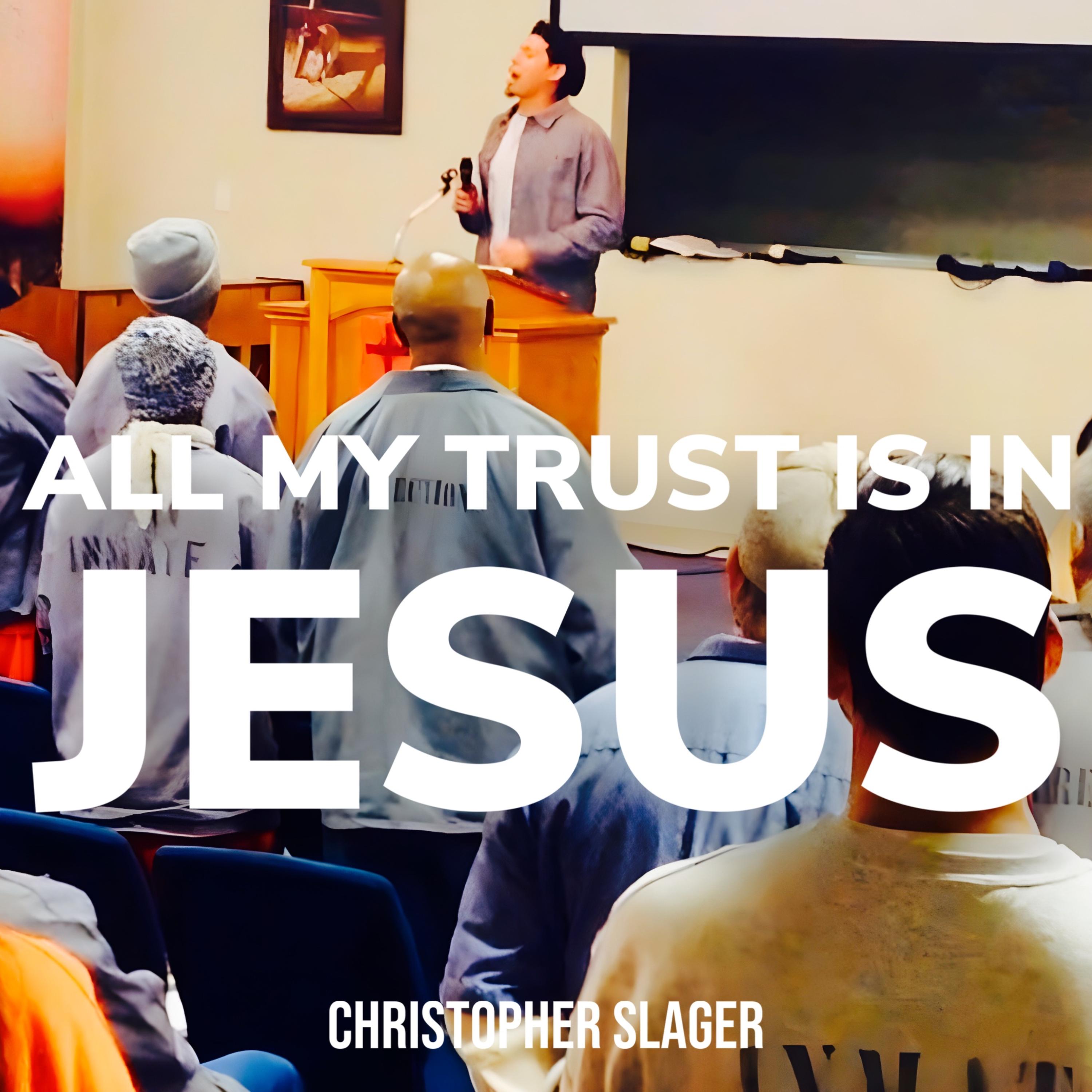 ALL MY TRUST IS IN JESUS artwork