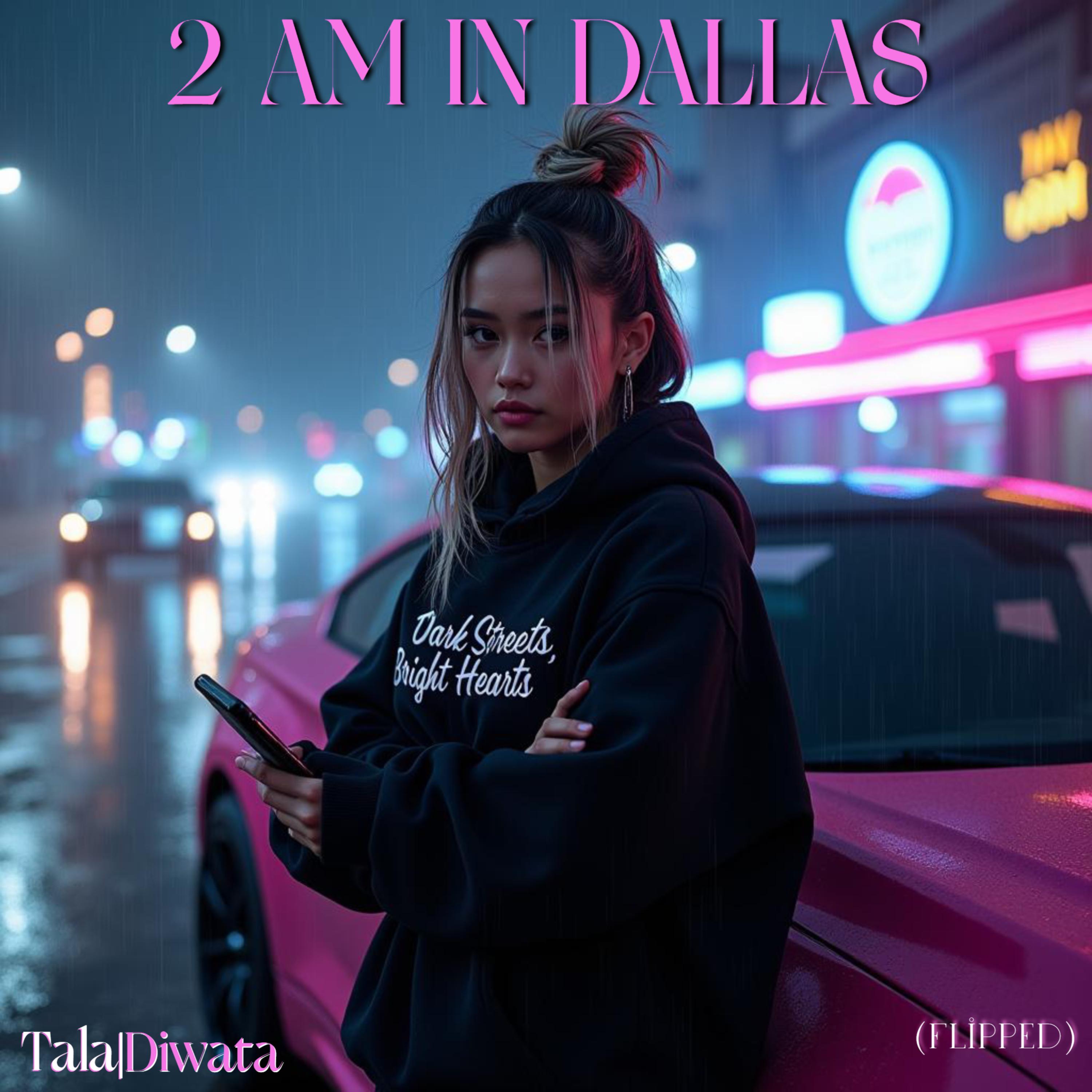 2 AM IN DALLAS (Flipped) artwork