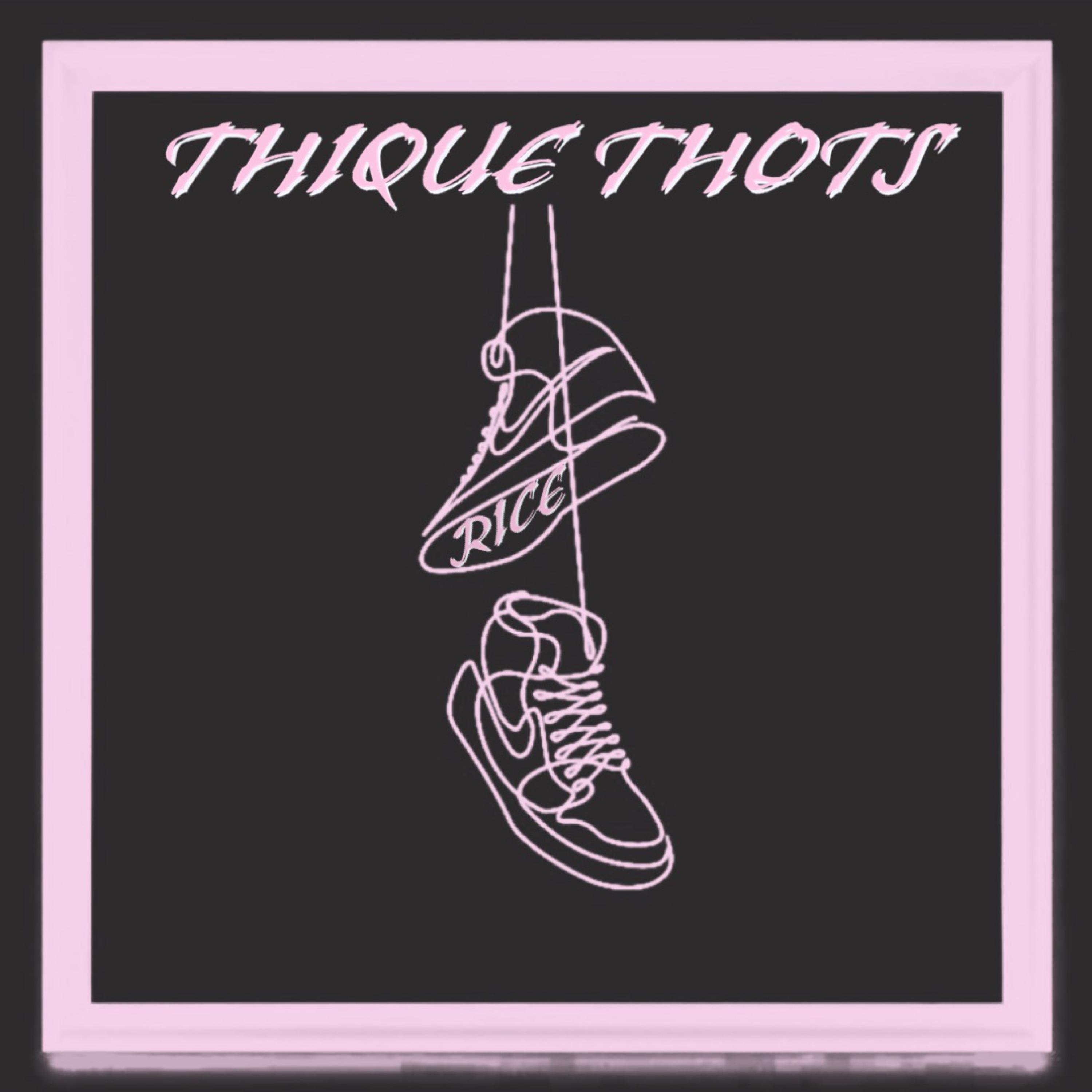 Thique Thots artwork