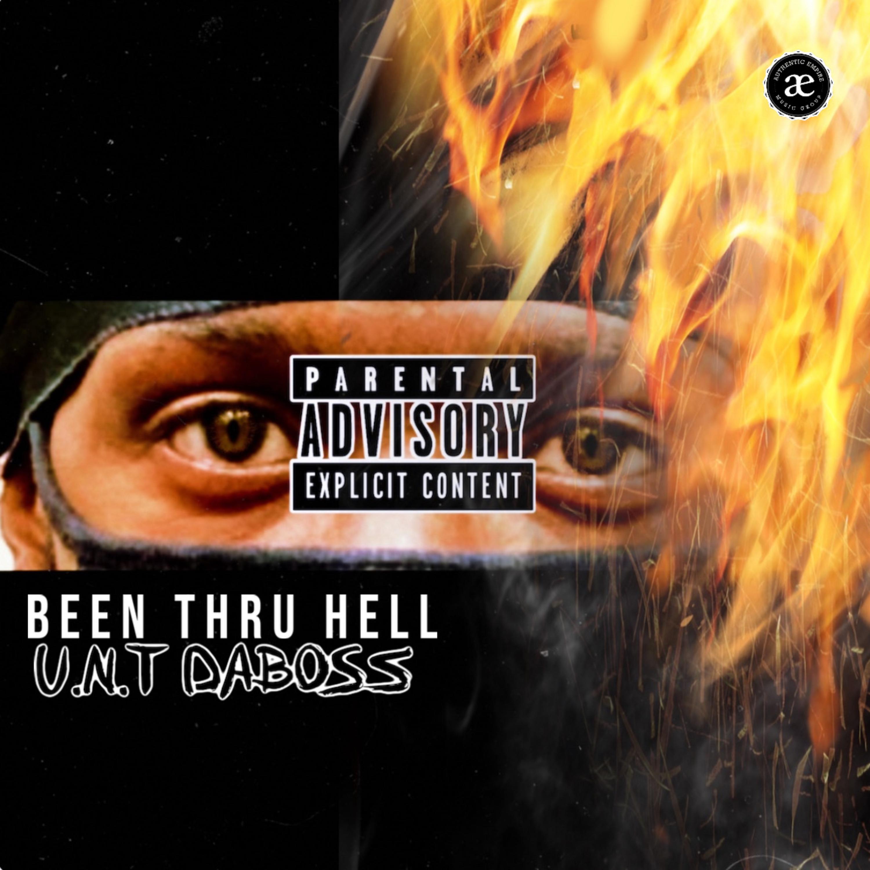 Been Thru Hell by U.n.T DaBoss cover art