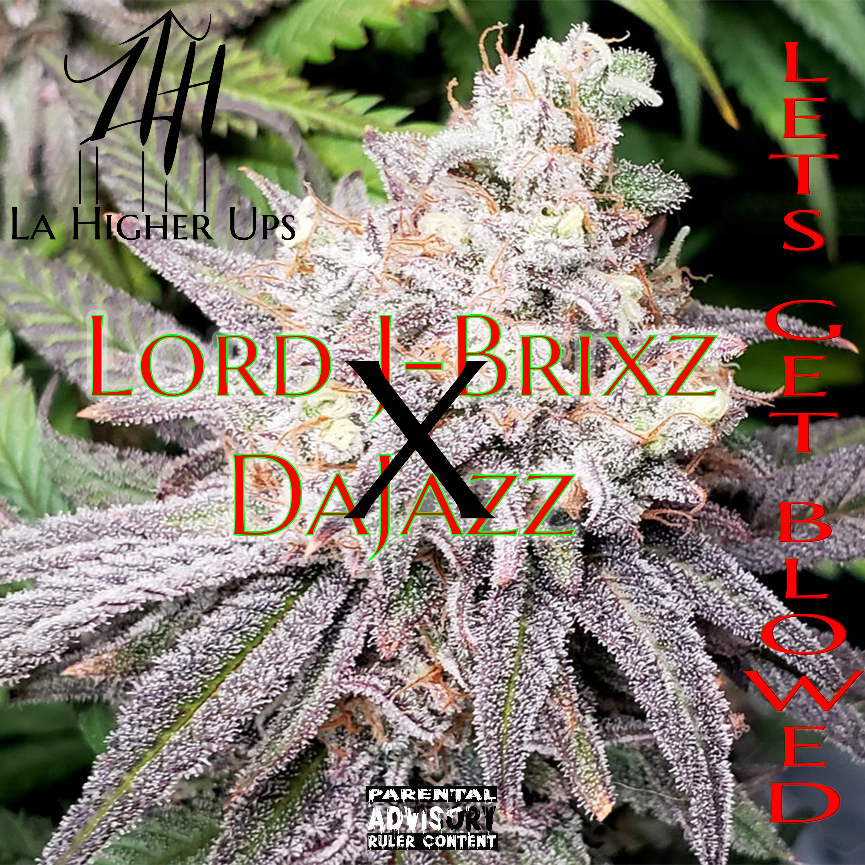 Lets Get Blowed artwork