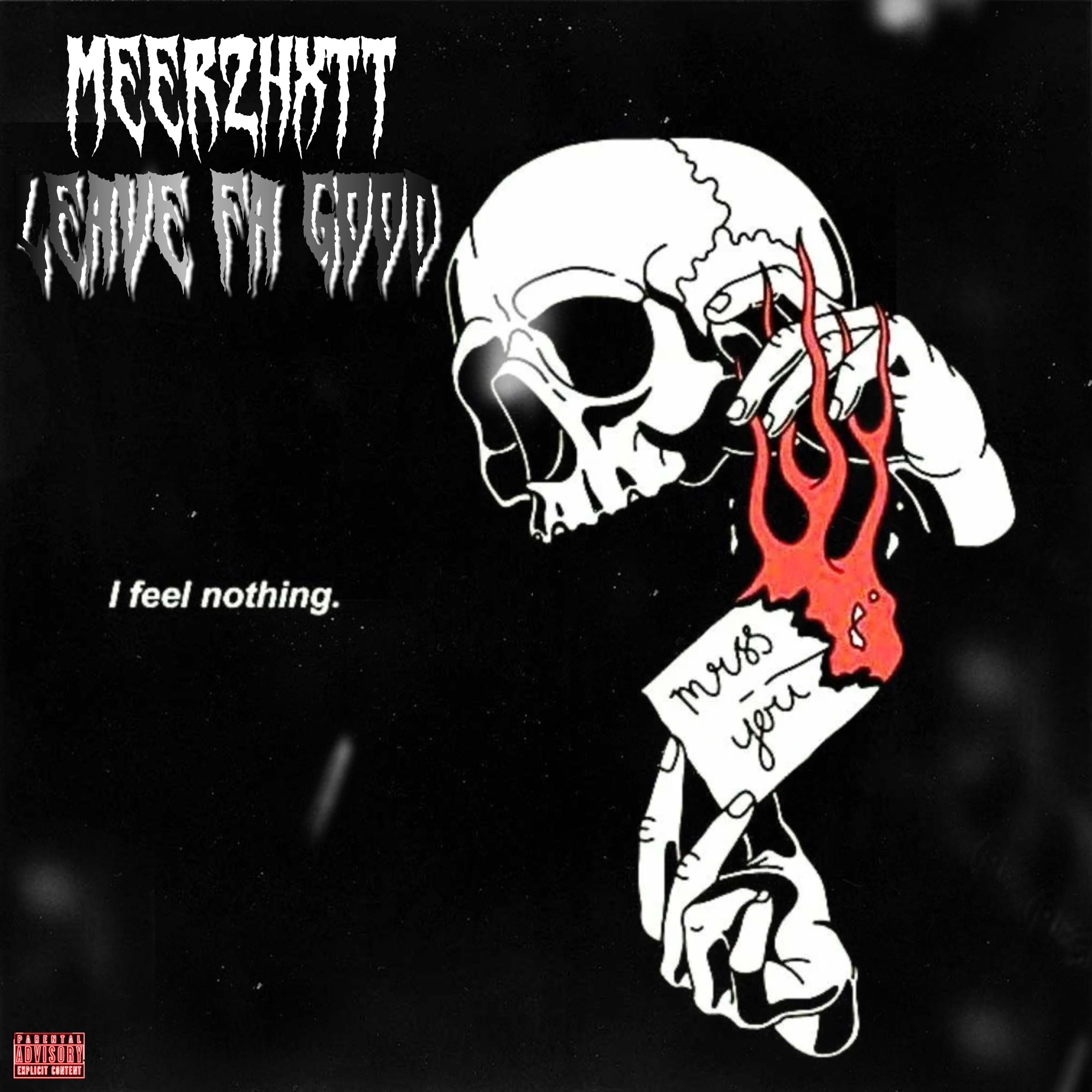 Leave Fa Good by Meer2hxtt cover art