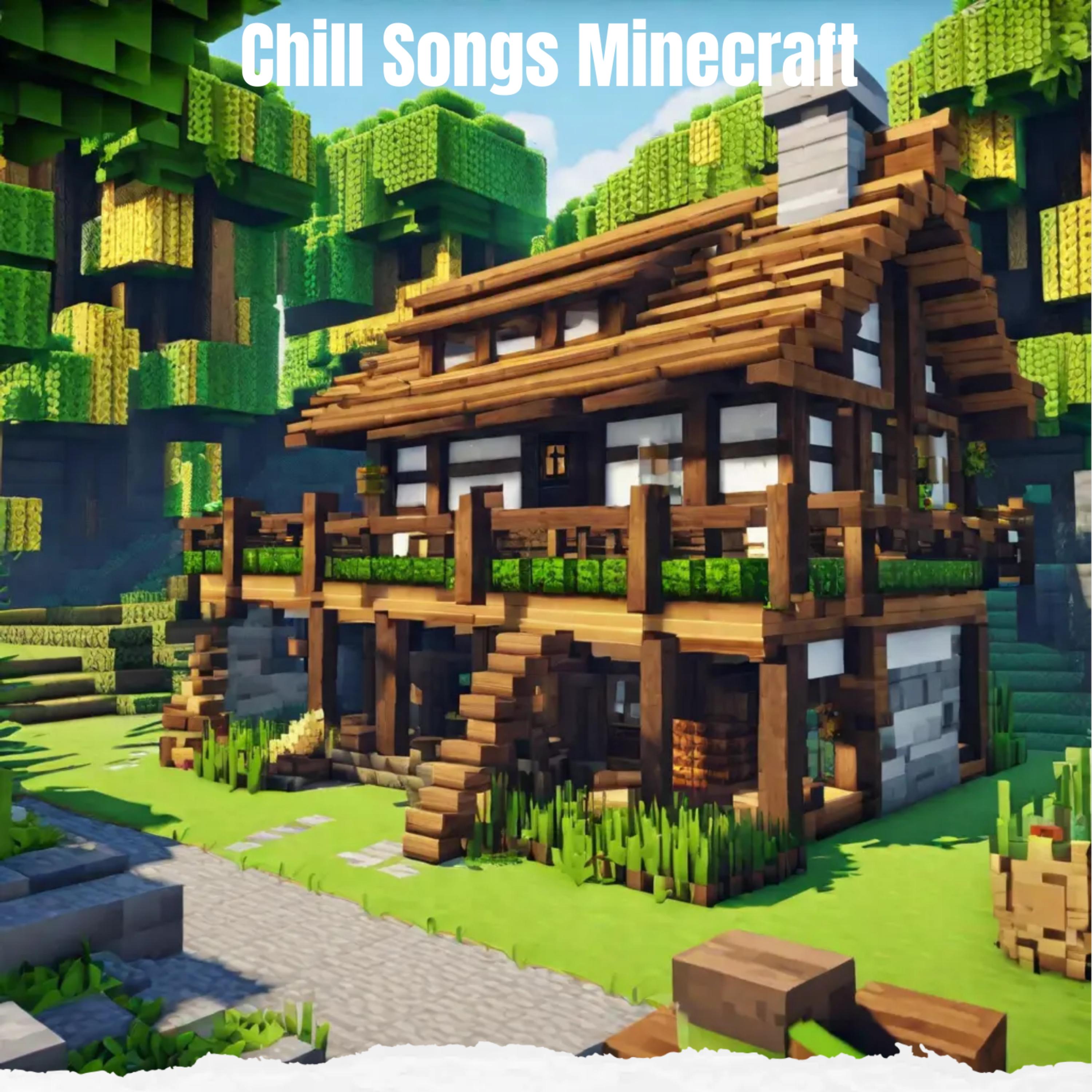 Chill Songs Minecraft artwork
