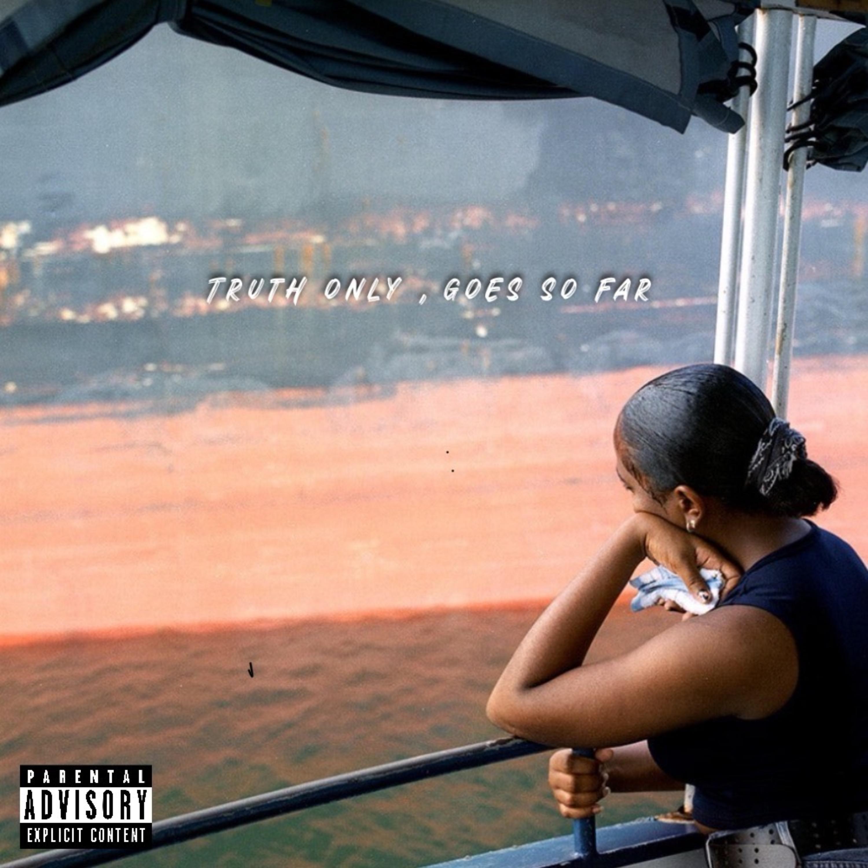 TRUTH ONLY , GOES SO FAR artwork