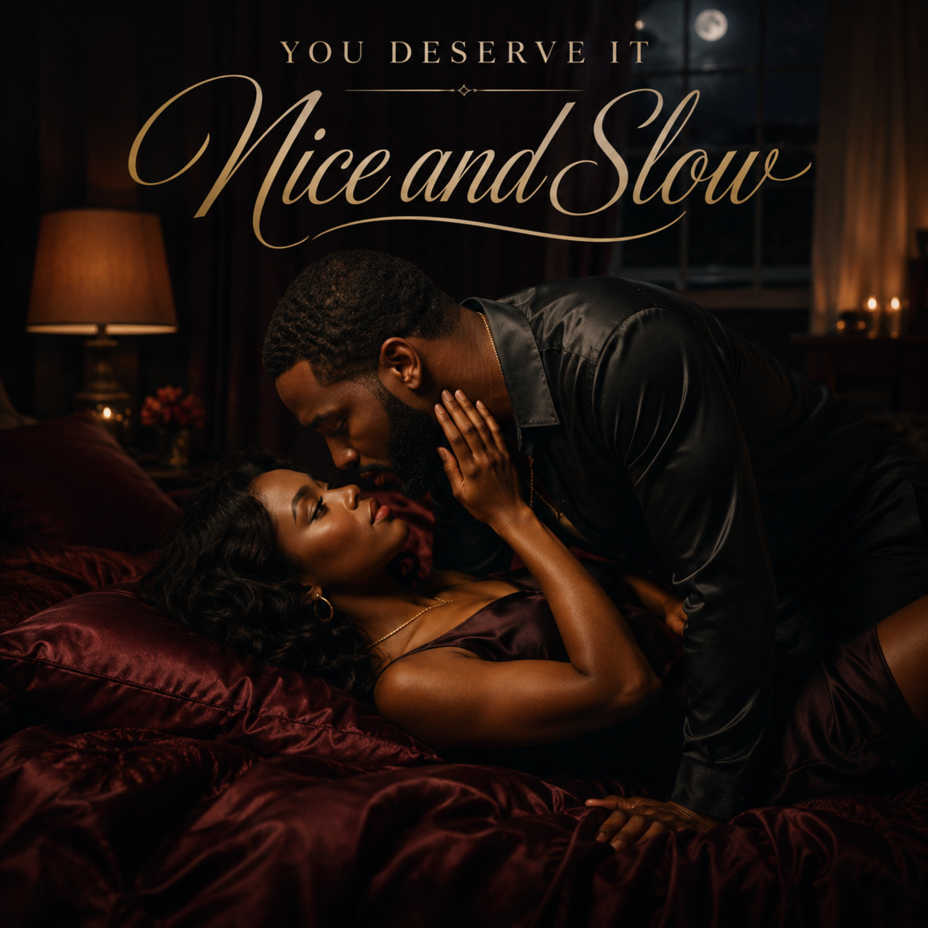YOU DESERVE IT NICE AND SLOW by Shandrea Miles cover art