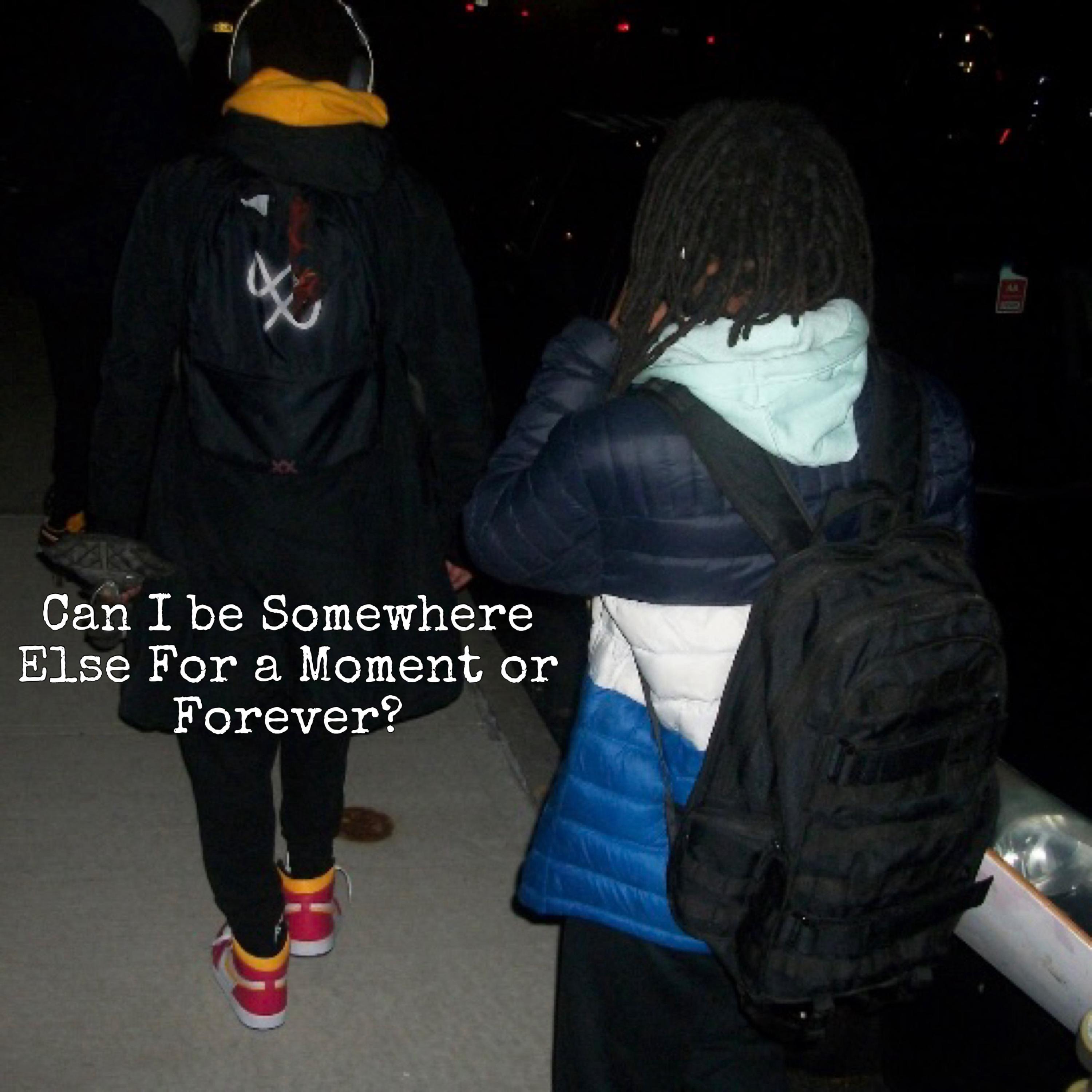 Can I be Somewhere Else for a Moment or Forever? artwork