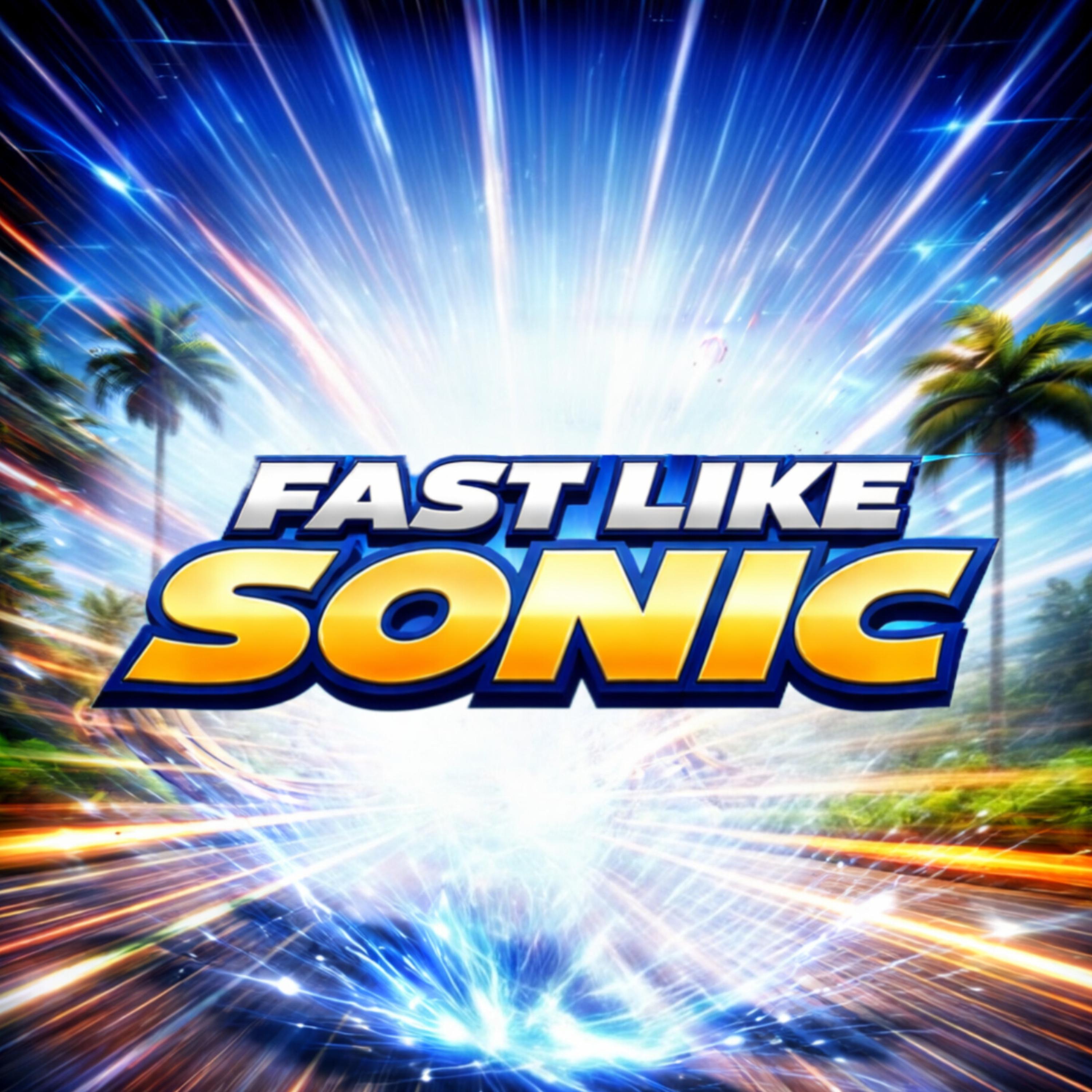 Fast Like Sonic artwork