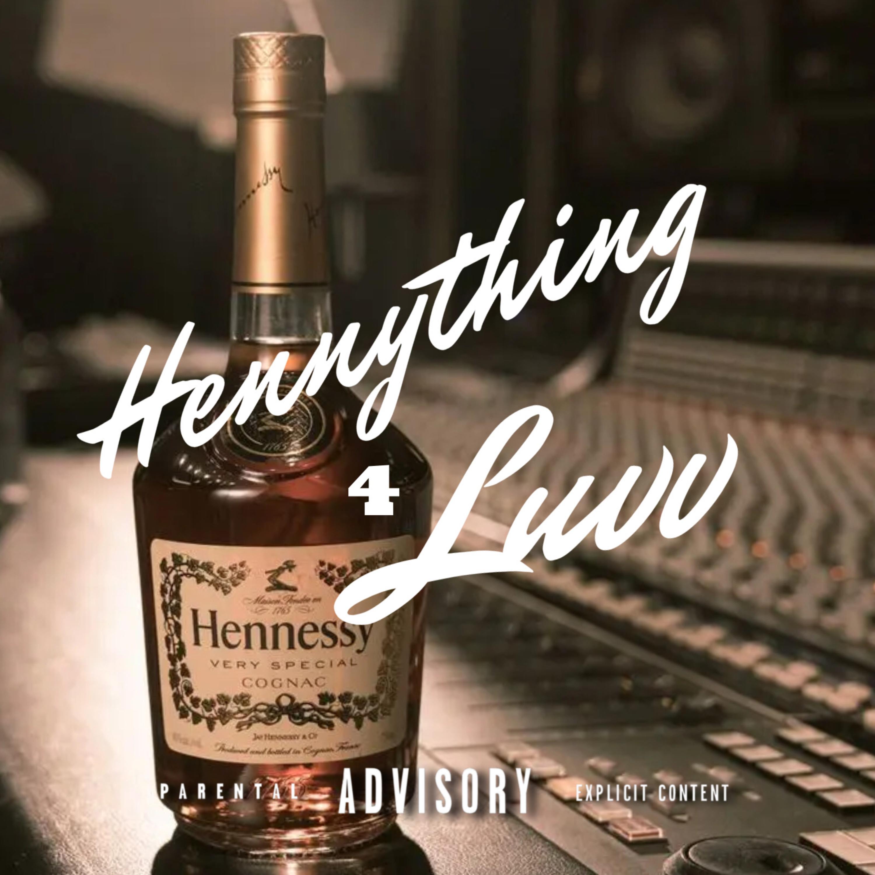 Hennything 4 Luvv artwork
