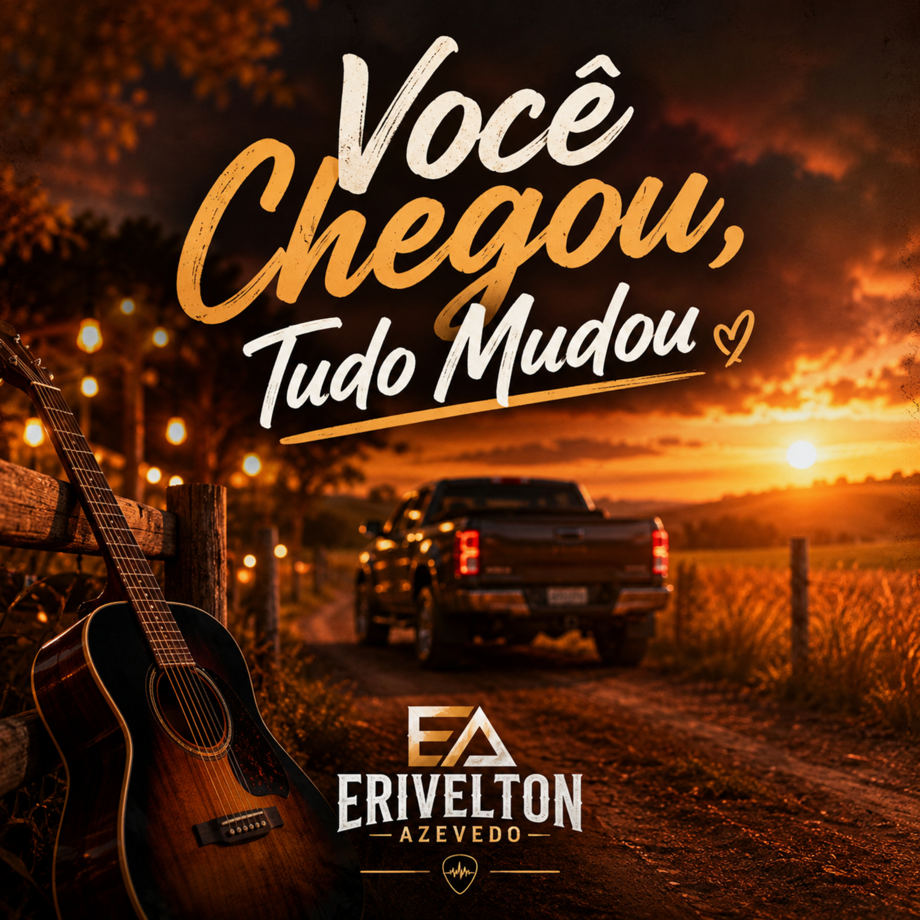 Você chegou, tudo mudou by Erivelton Azevedo cover art
