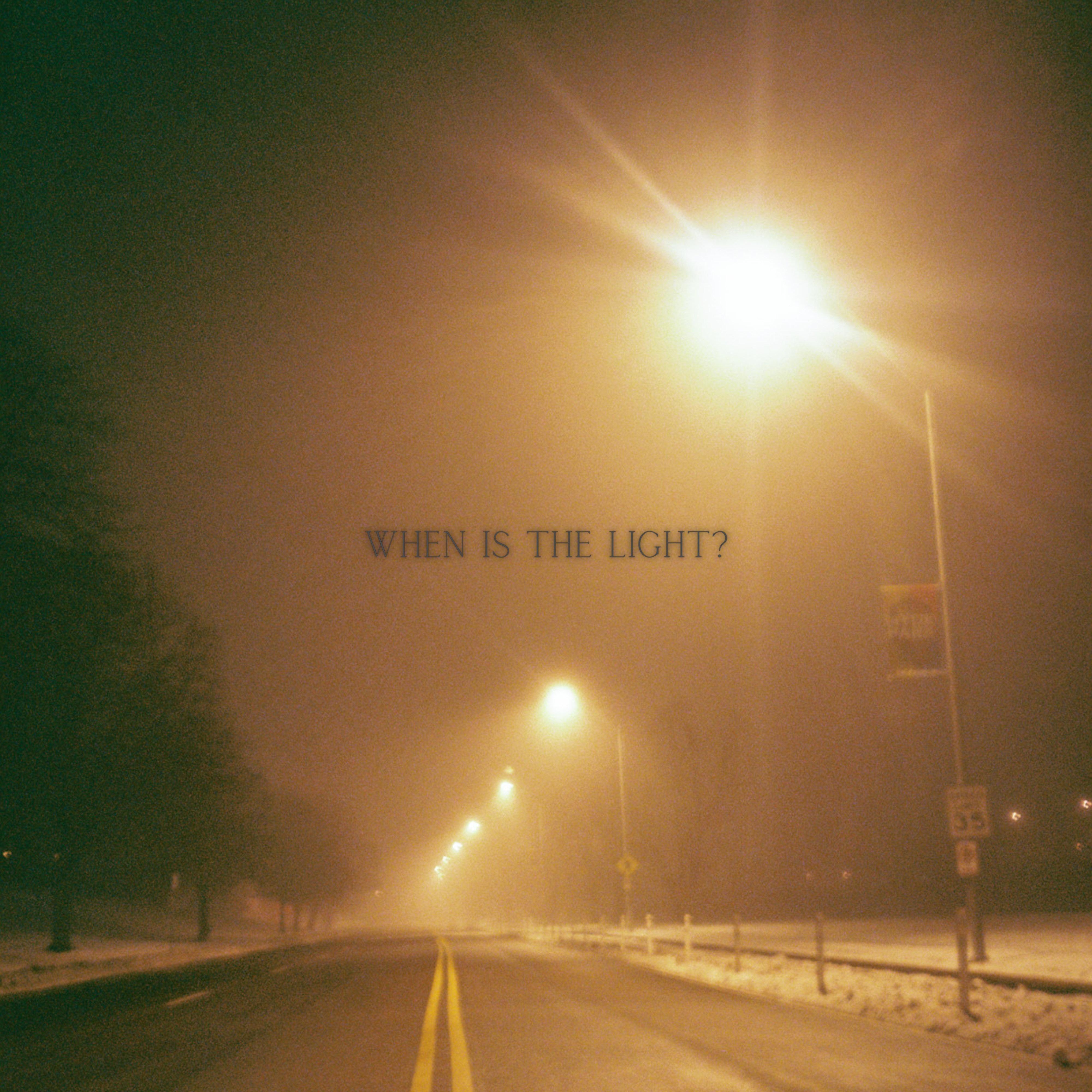 WHEN IS THE LIGHT? artwork