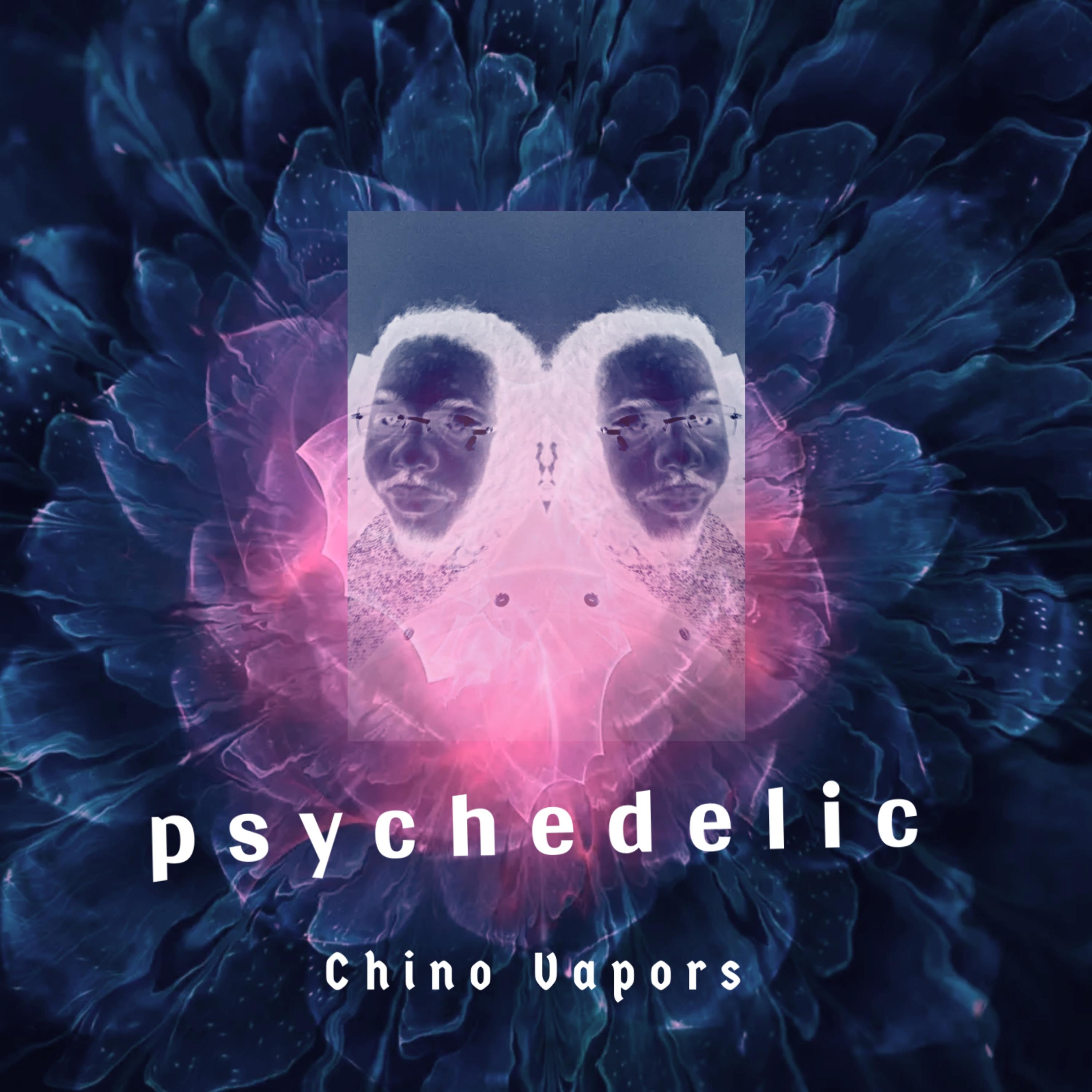 Psychedelic by Chino Vapors cover art