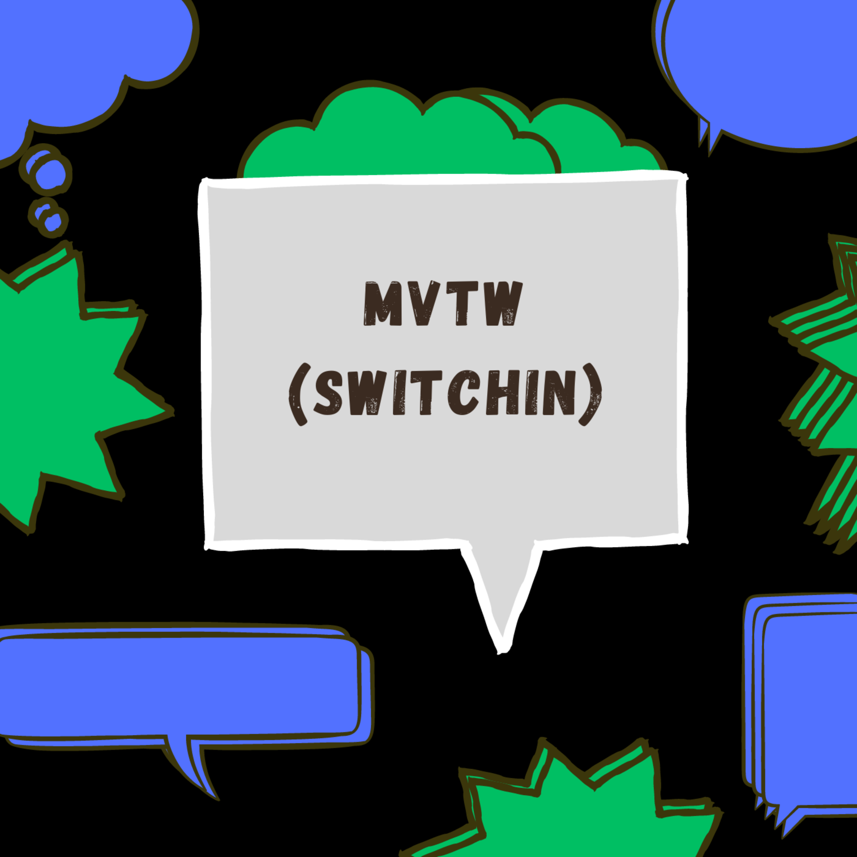 MVTW (Switchin) artwork