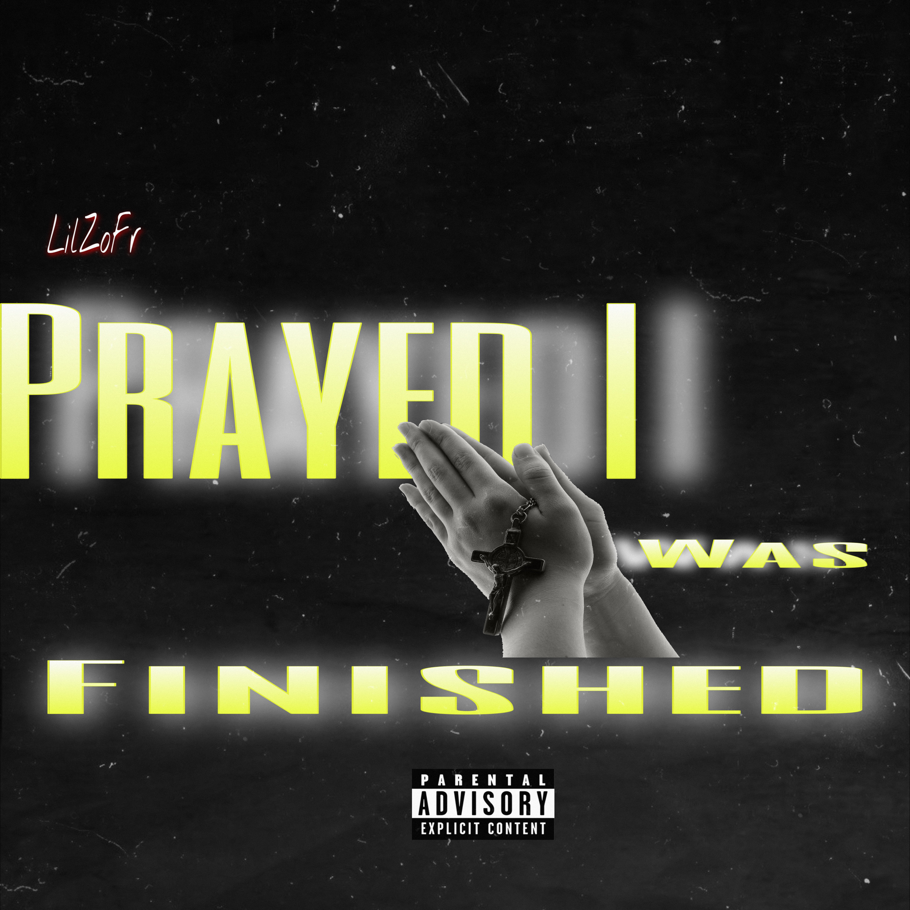 Prayed I Was Finished artwork