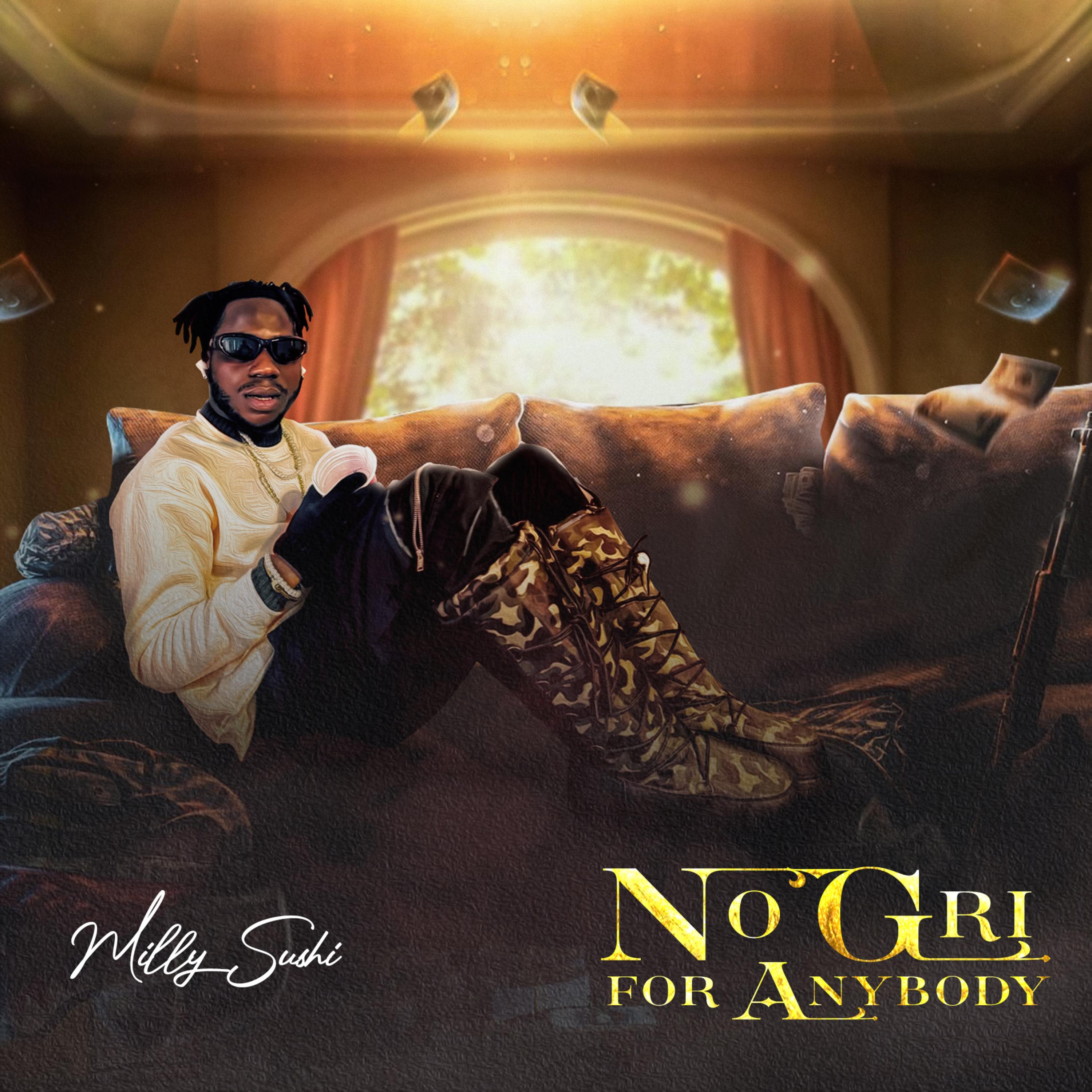 NO GRI FOR ANYBODY artwork