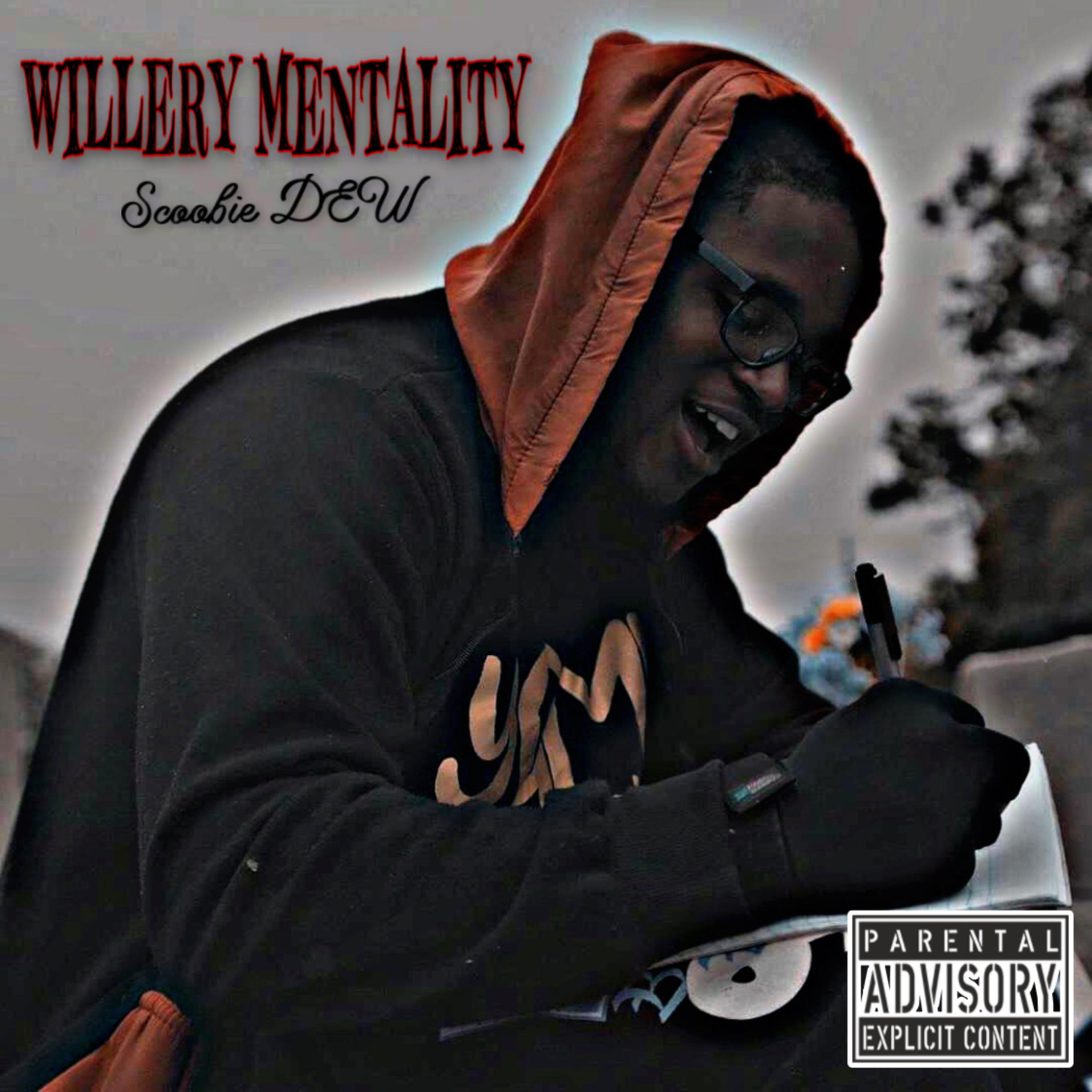 Willery Mentality by Scoobie DEW cover art