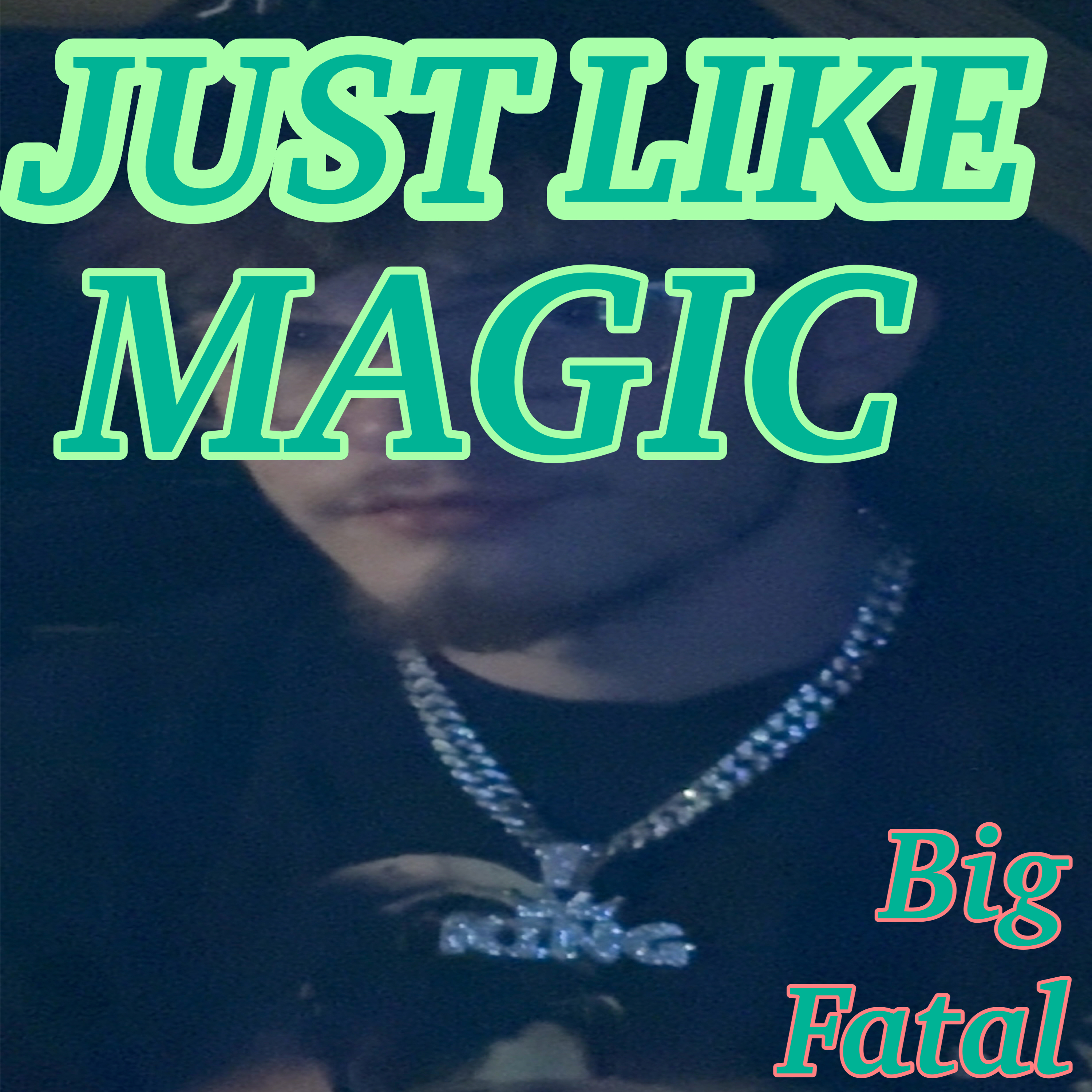 Just Like Magic artwork