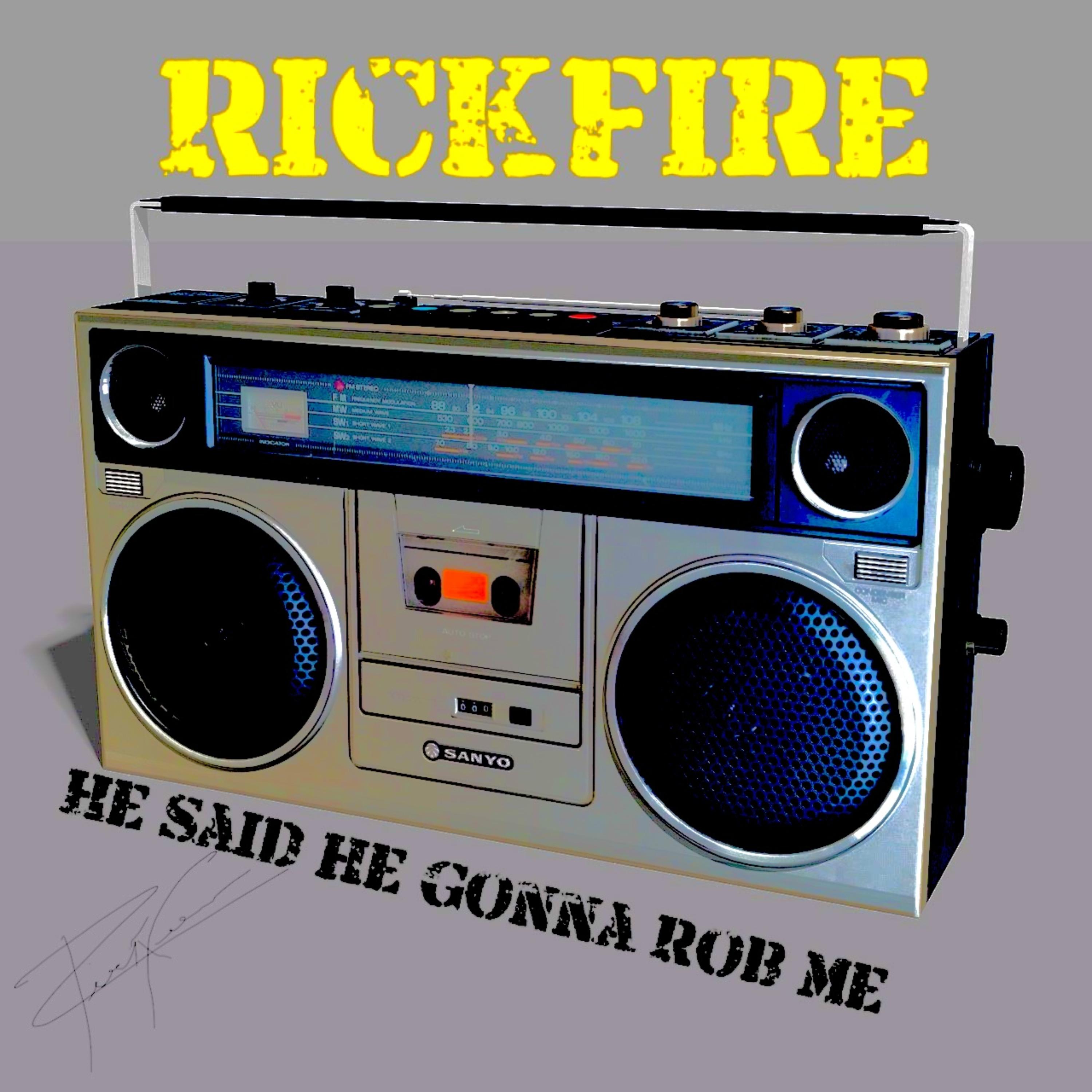 He Said He Gonna Rob Me artwork