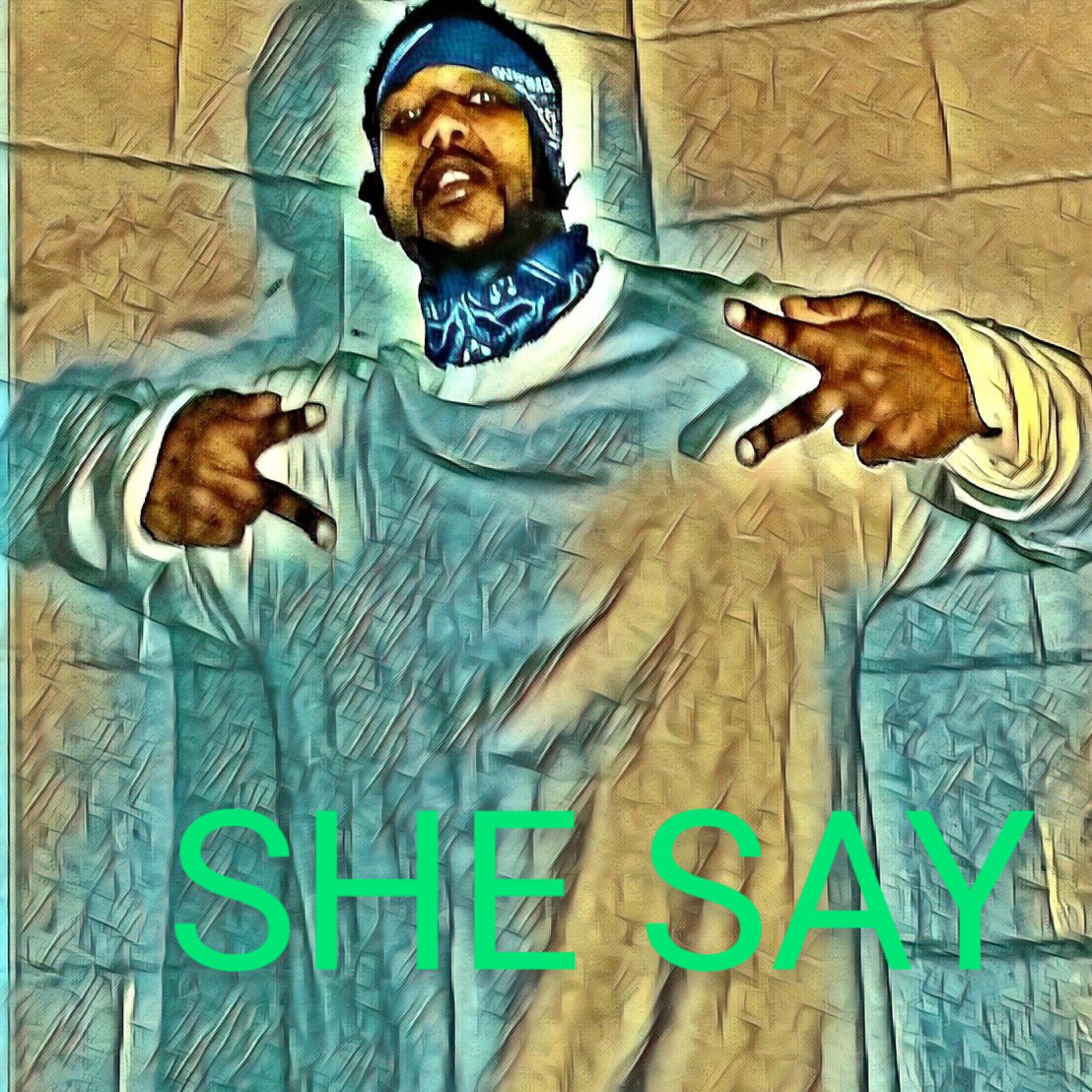 She Say artwork