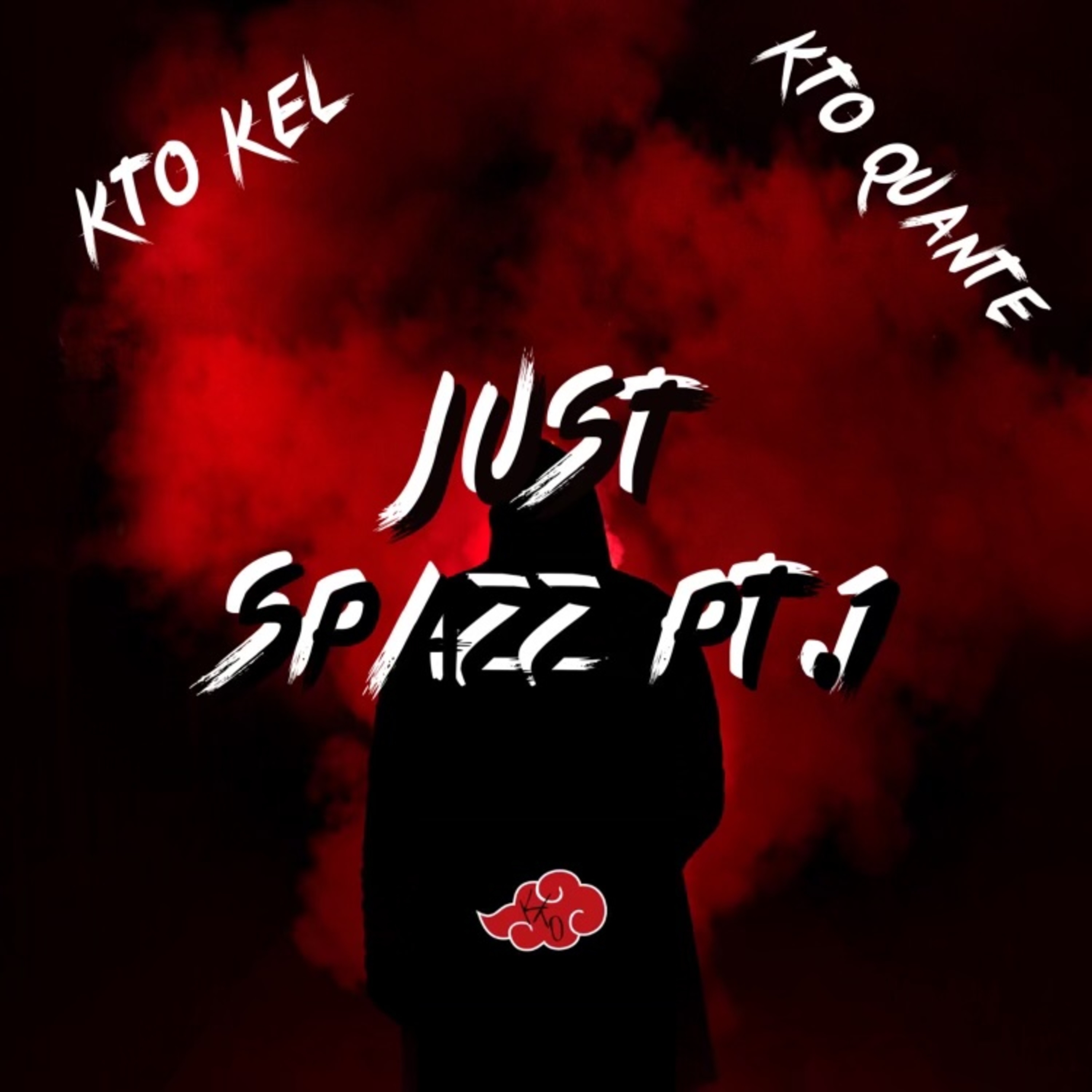 Just Spazz Pt. 1 by KTO Quante cover art