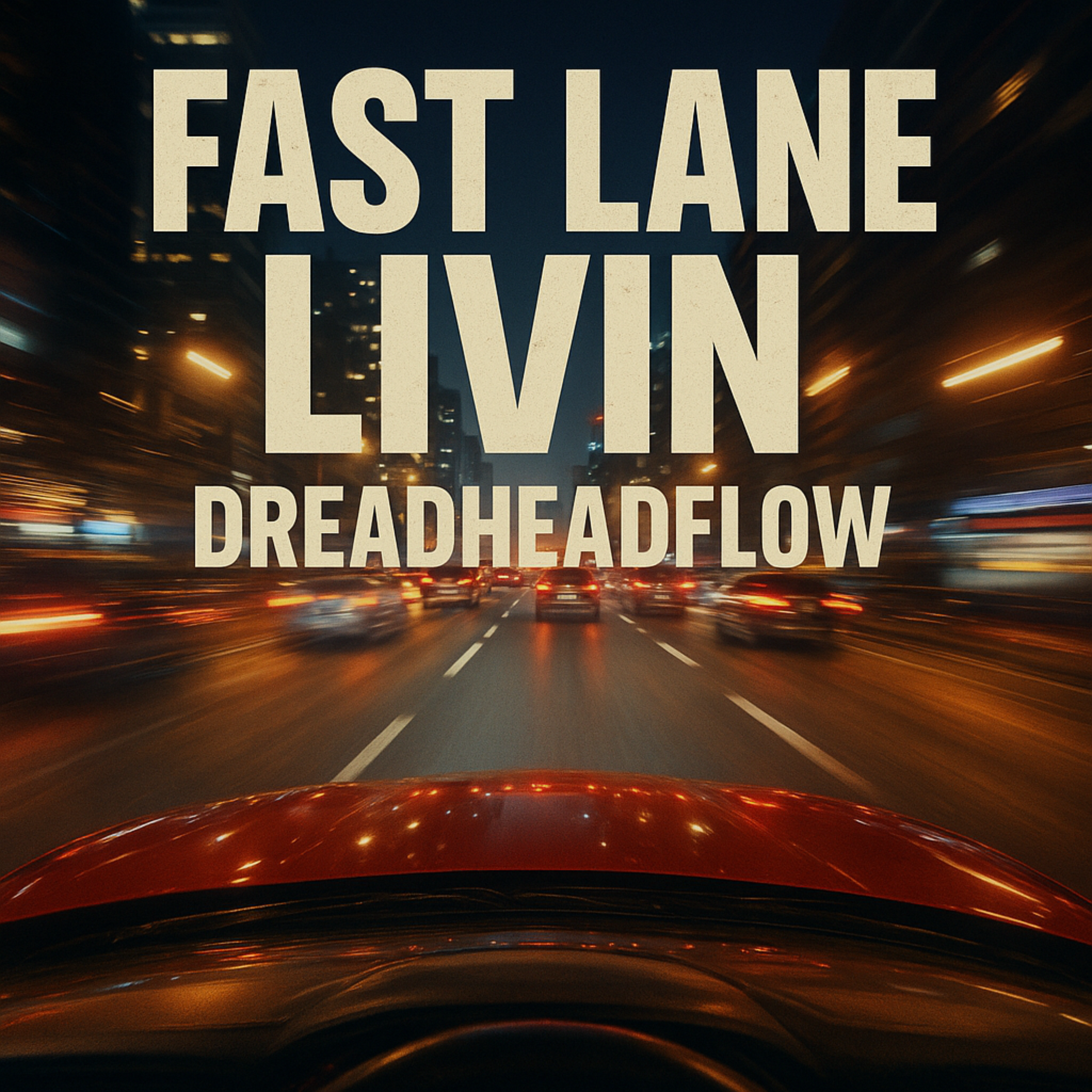 Fast Lane Livin artwork