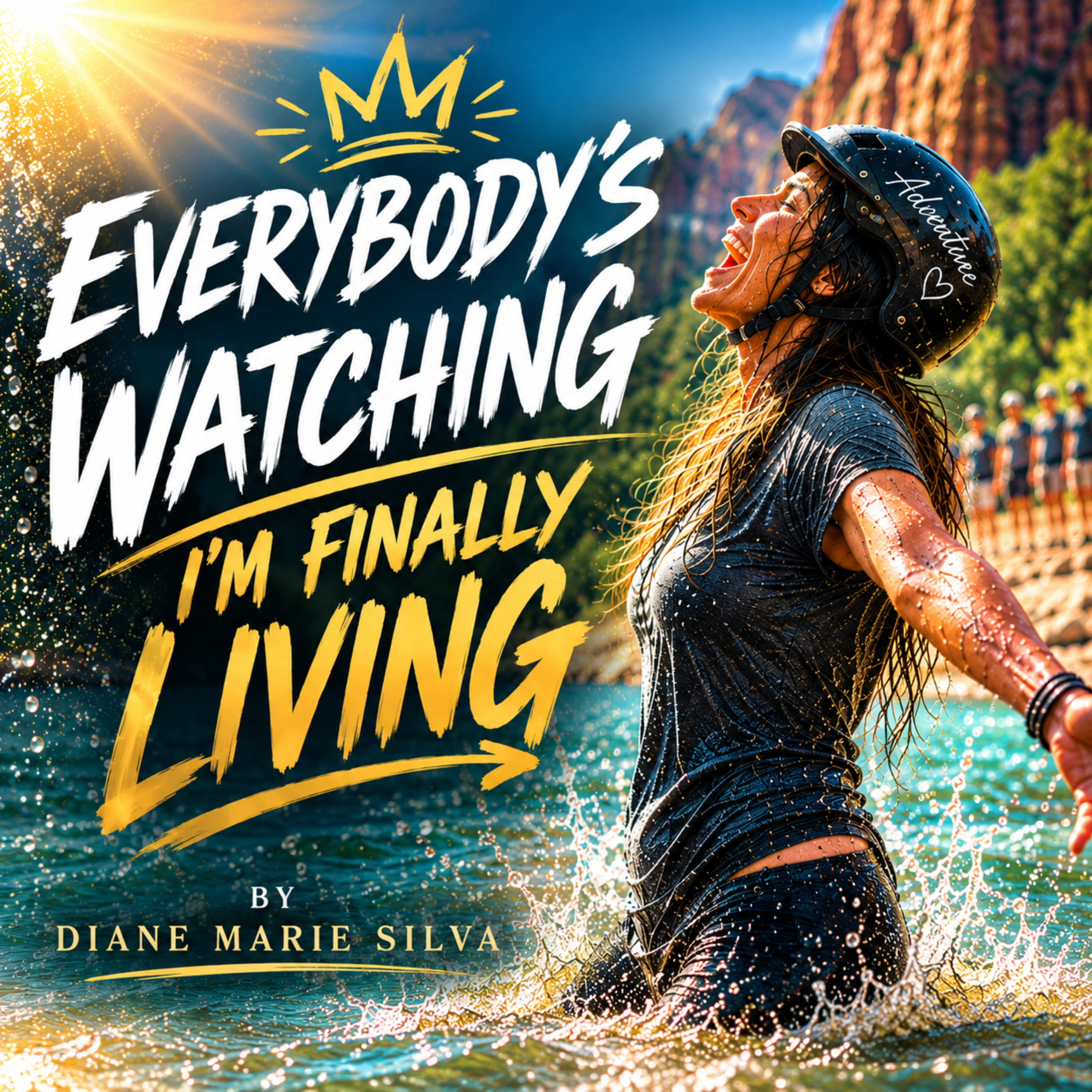 Everybody’s Watching by Diane Marie Silva cover art