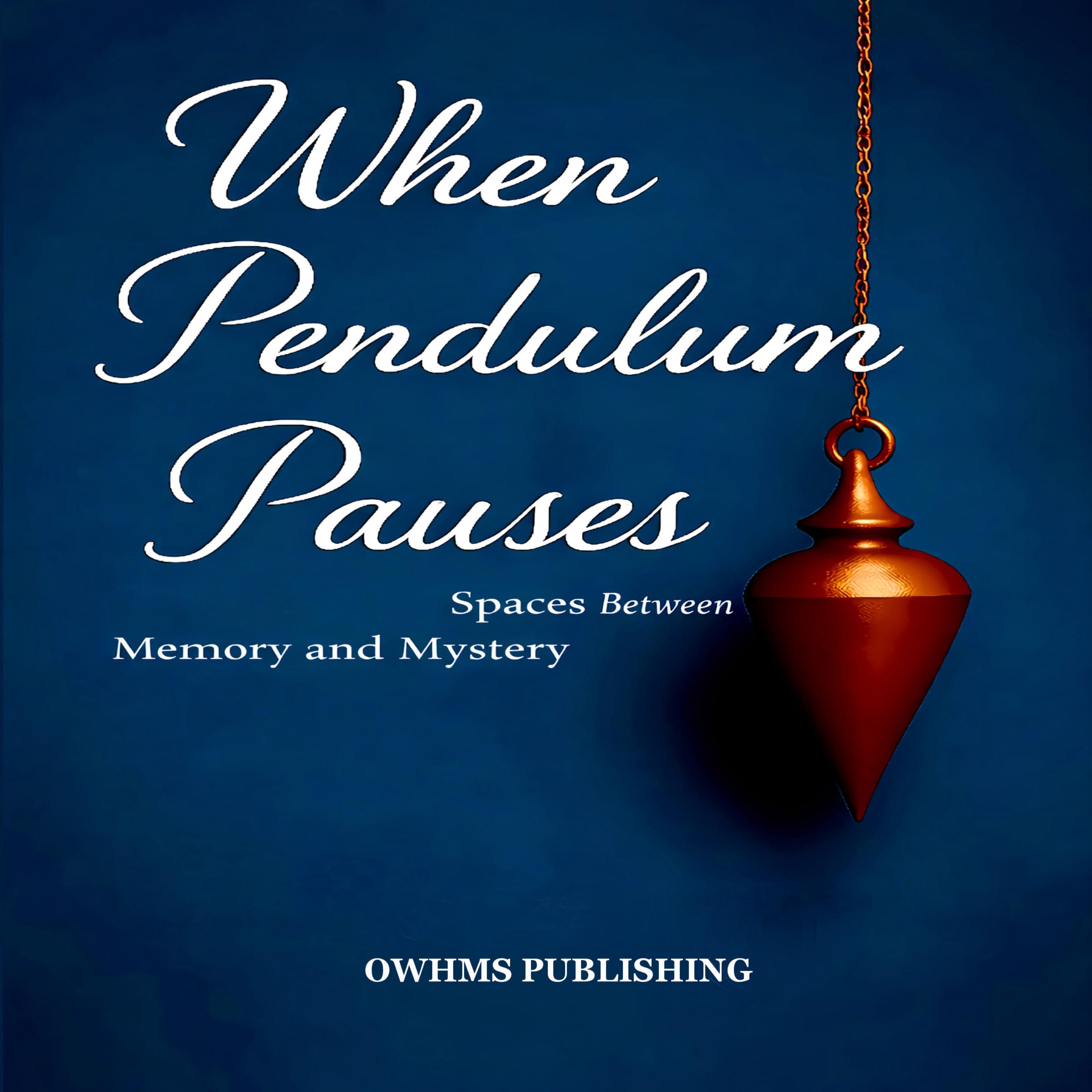 WHEN PENDULUM PAUSES artwork