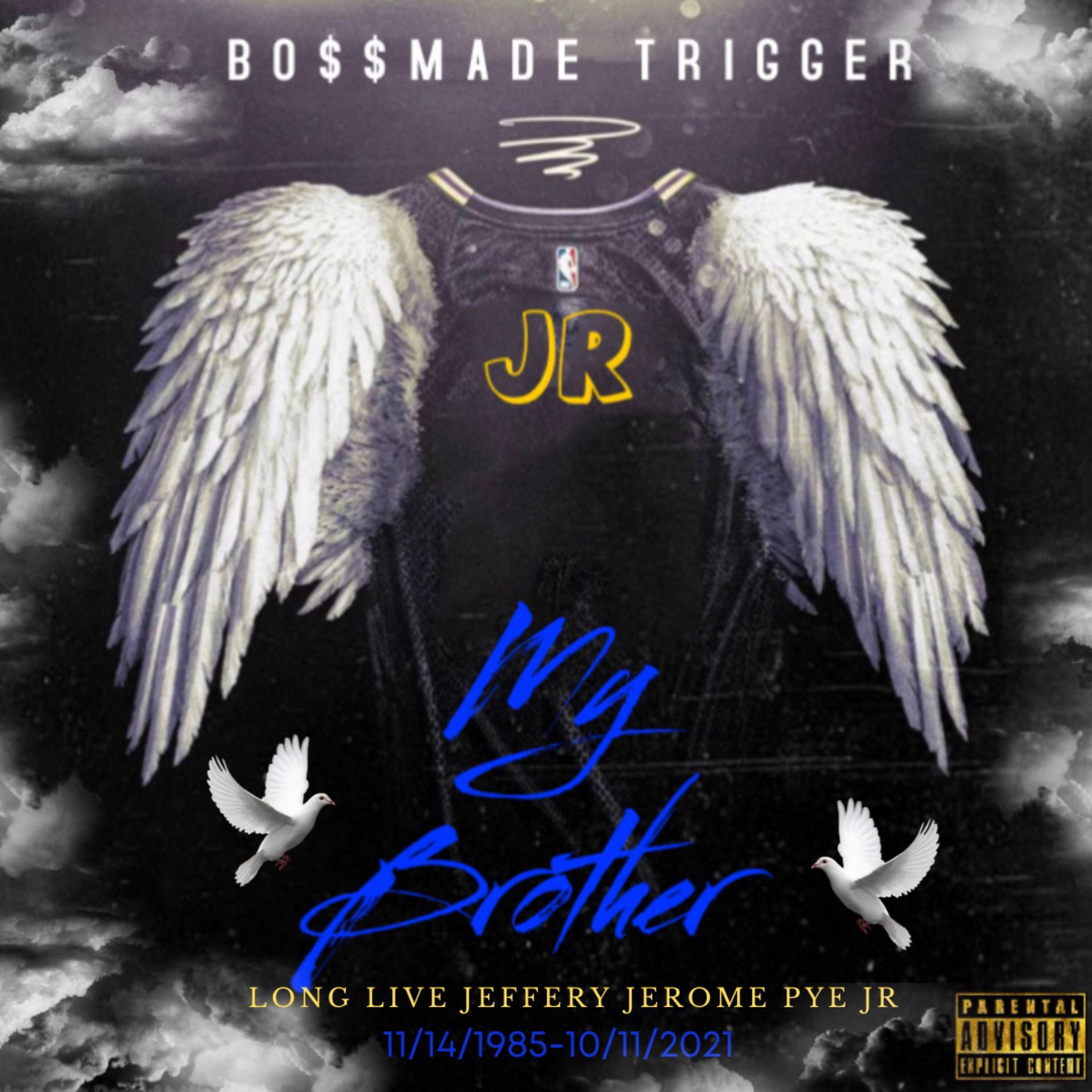 My Brother by BO$$MADE TRIGGER cover art