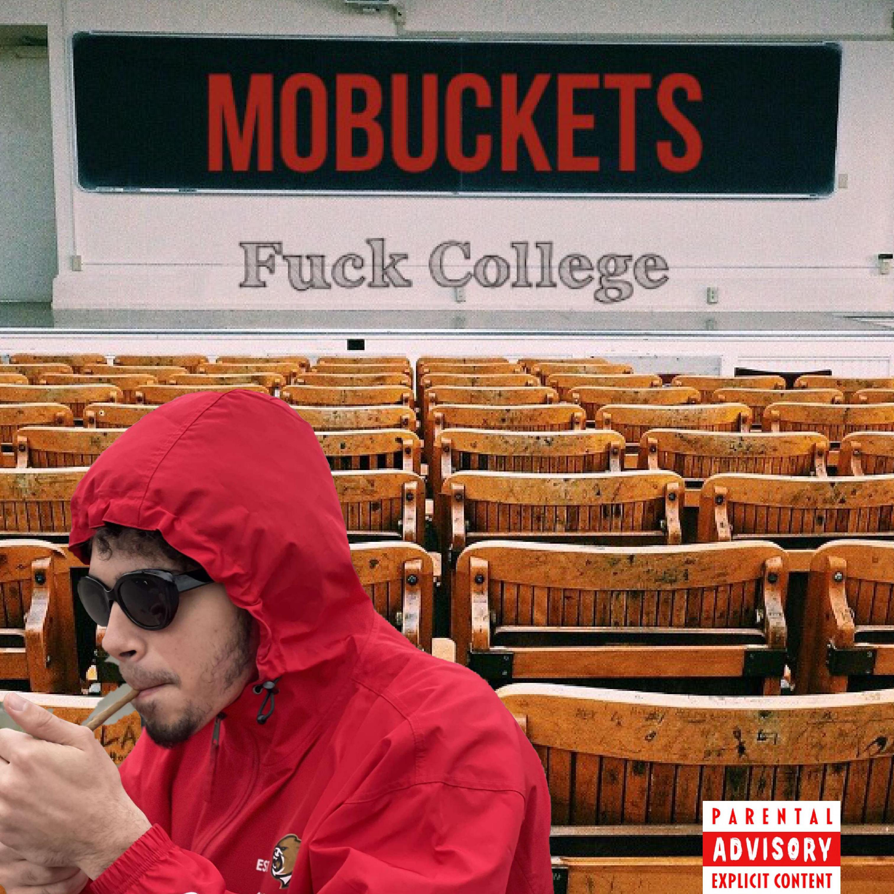 Fuck College by Mobuckets cover art