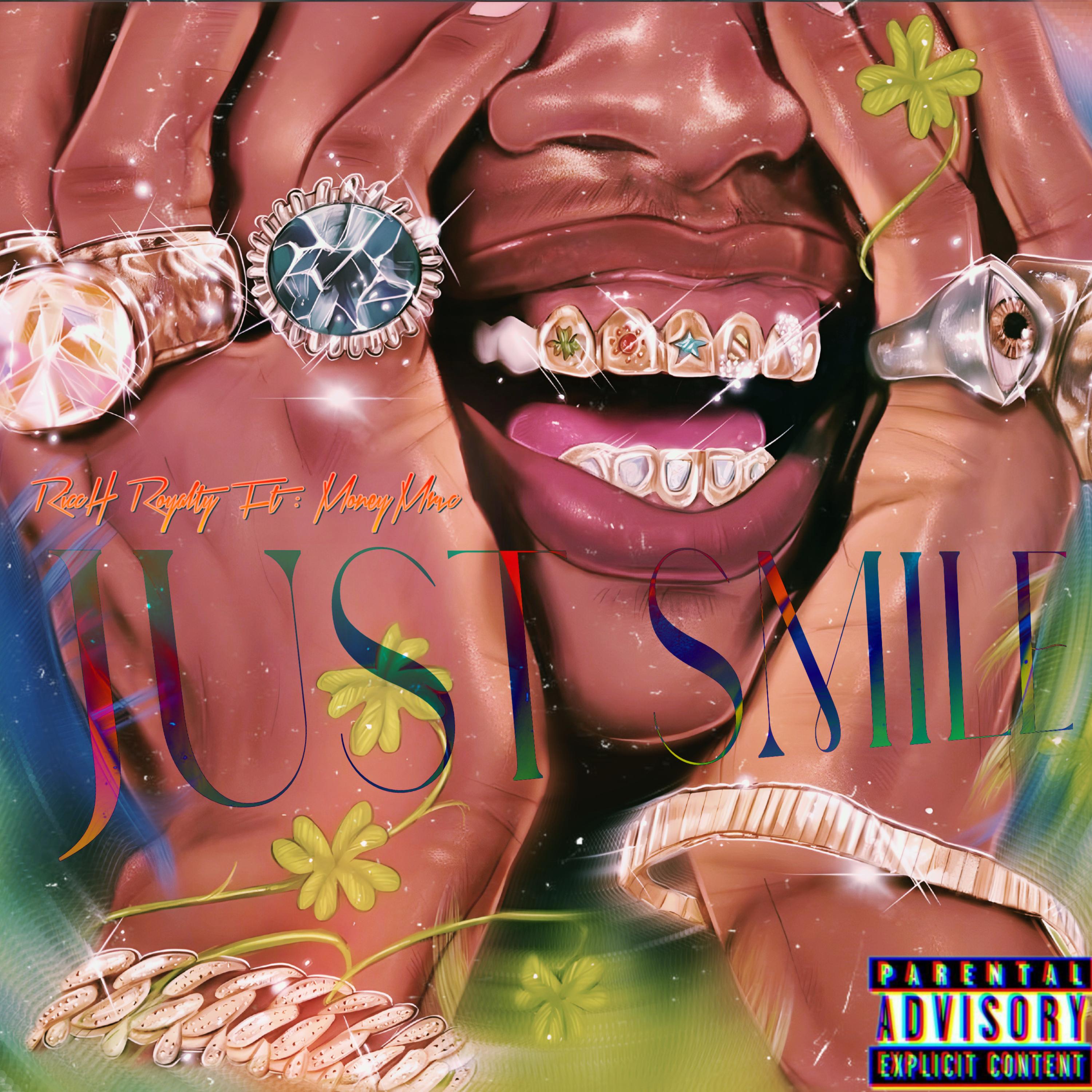 JUST SMILE by RICH ROYALTY cover art