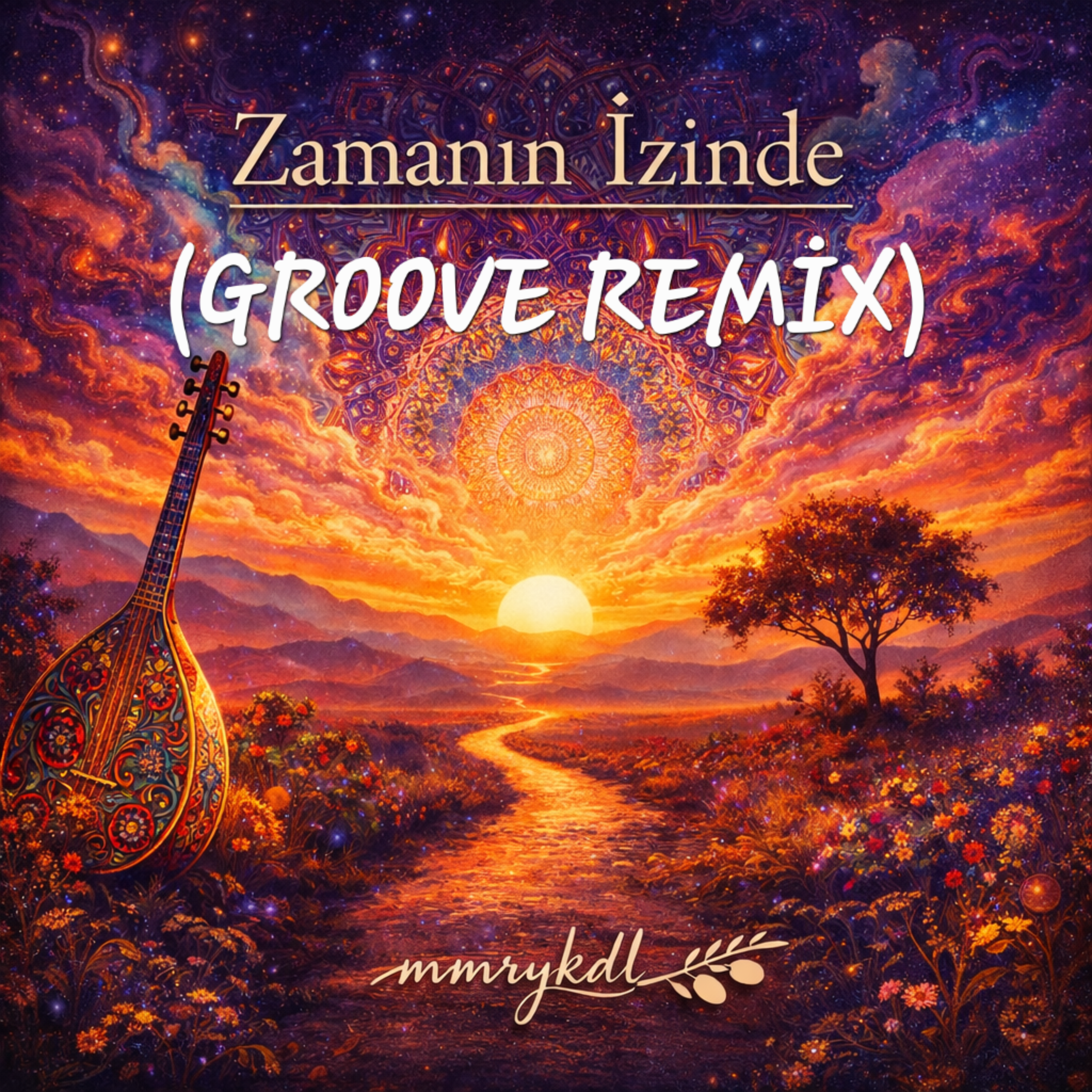 Zamanın izinde (Groove remix) by MMRYKDL cover art