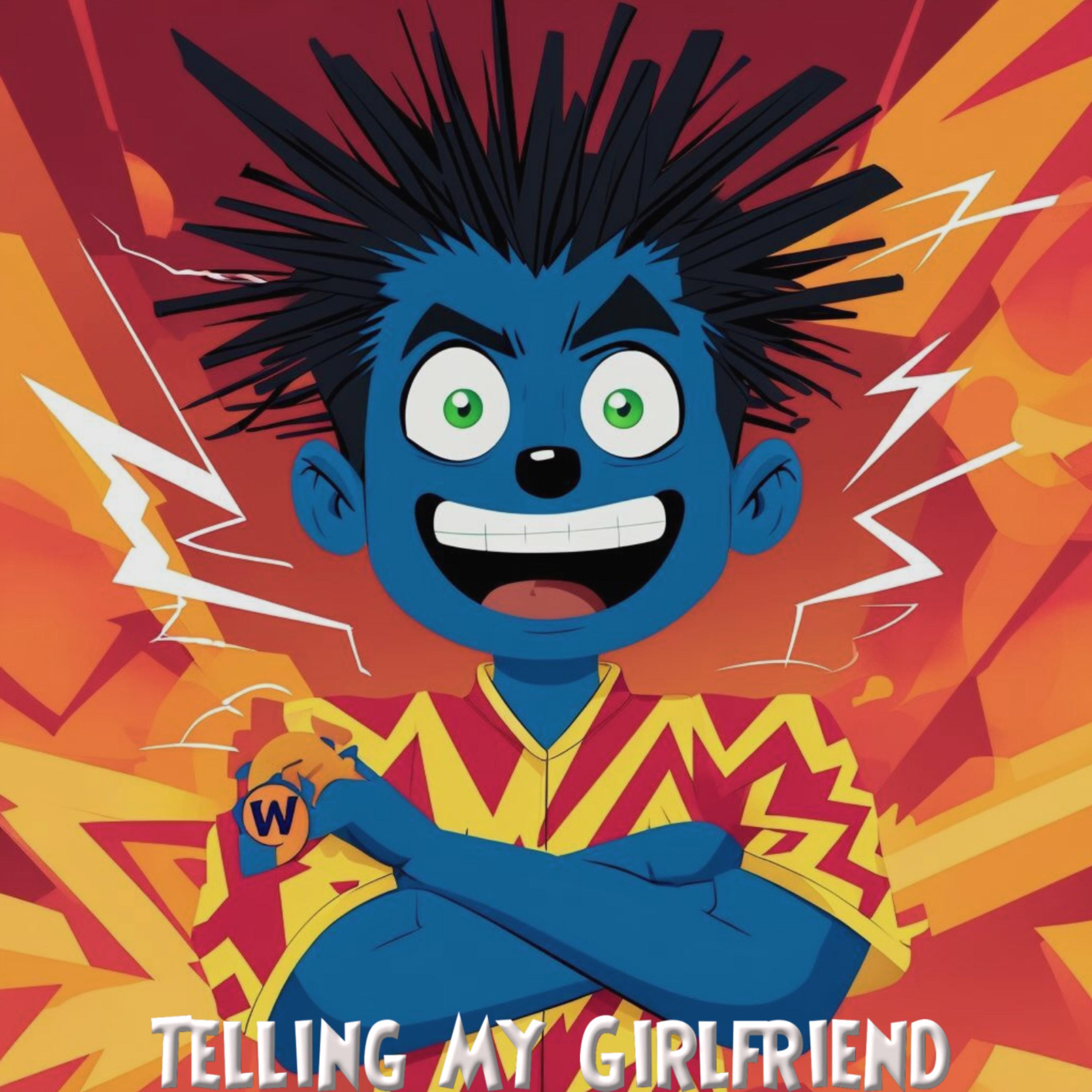 Telling My Girlfriend artwork