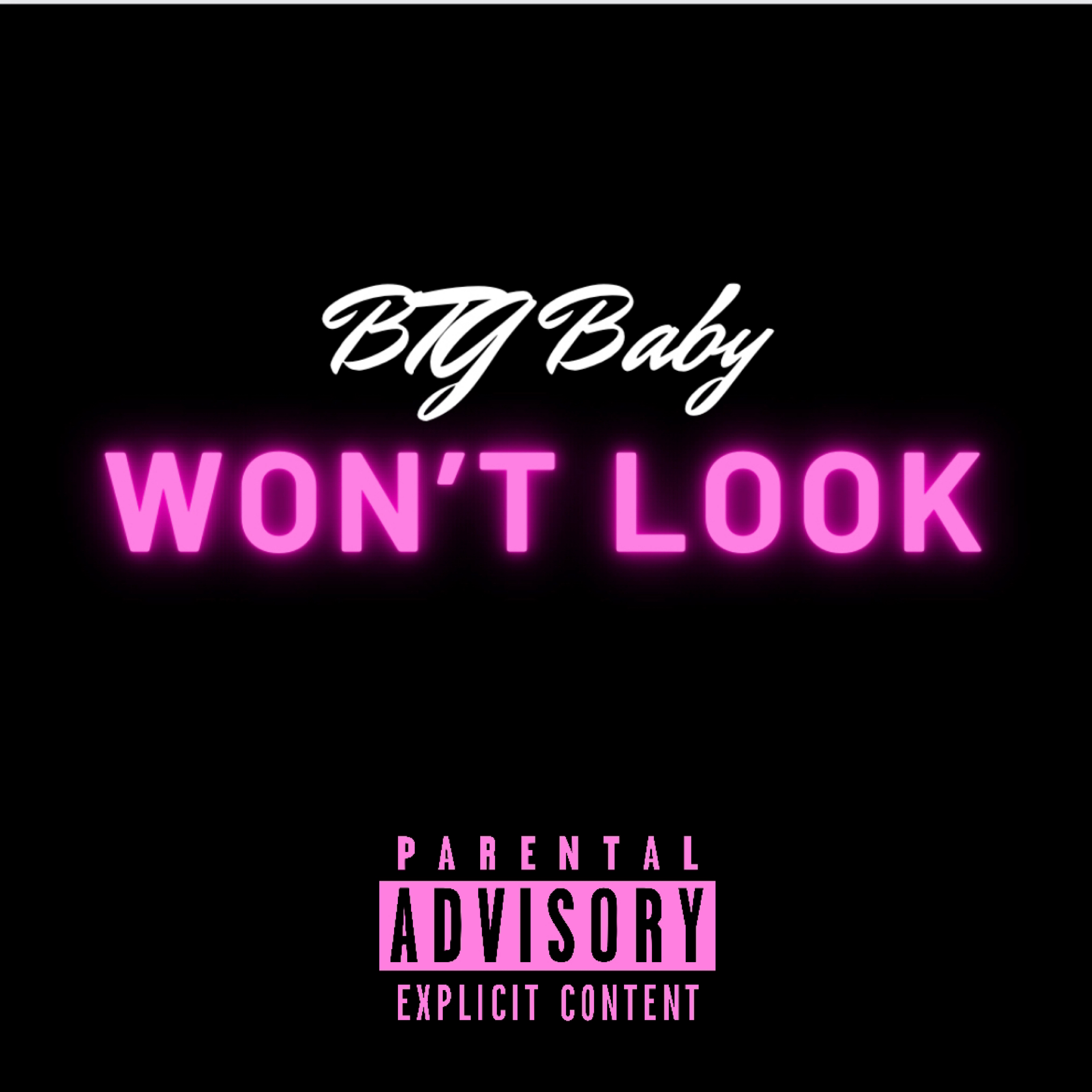 Won’t Look by BTG Baby cover art