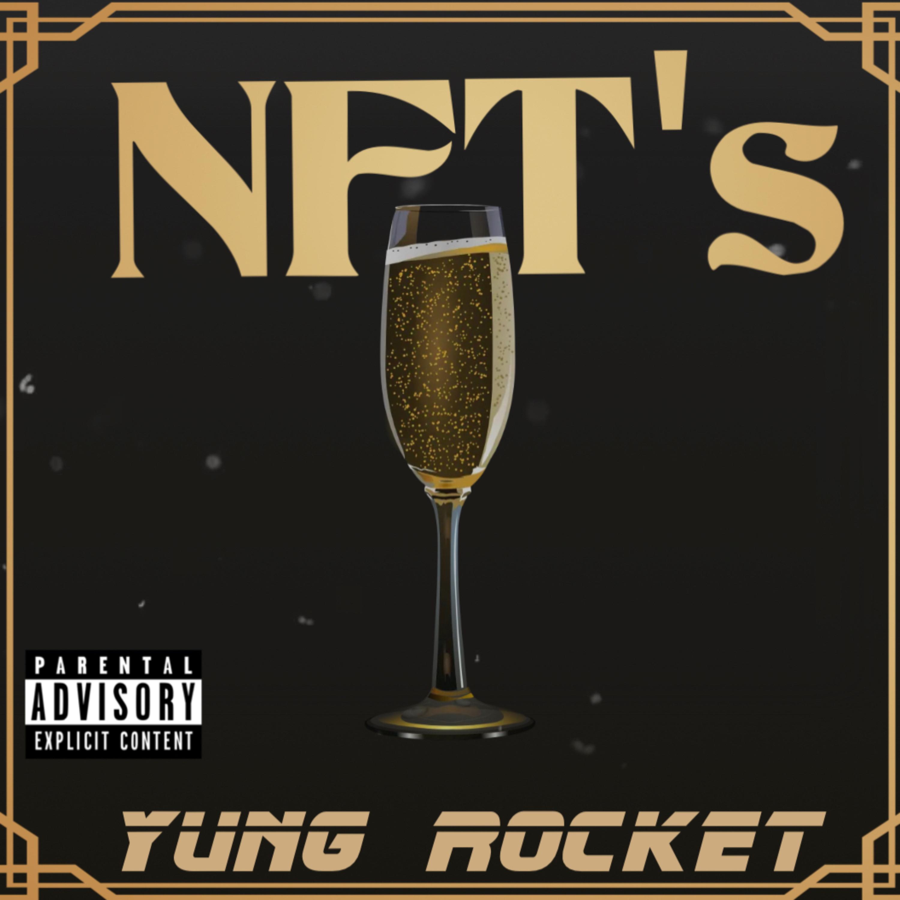 NFT's by Yung Rocket  cover art