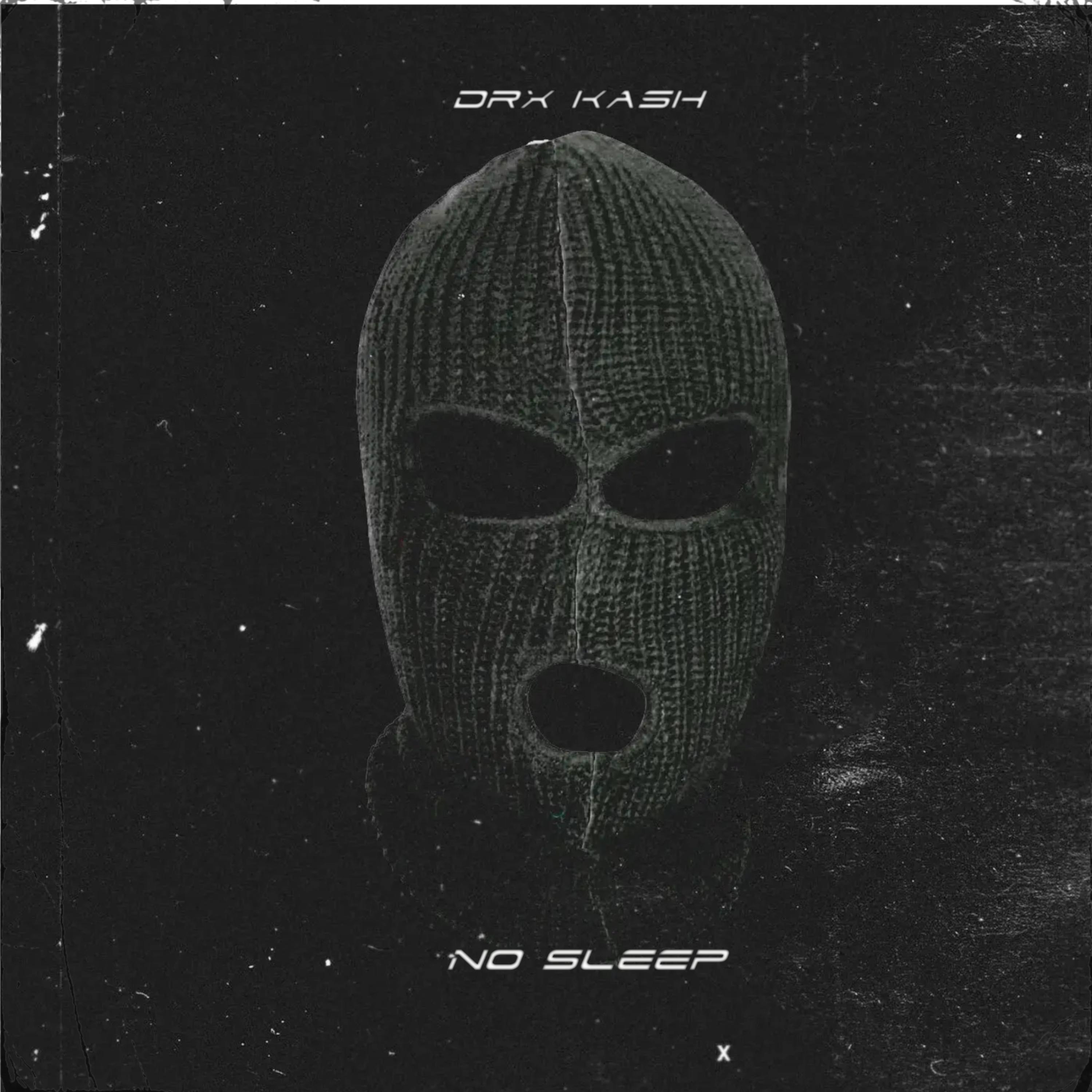 NOSLEEP II (Deluxe) - DRX Kash