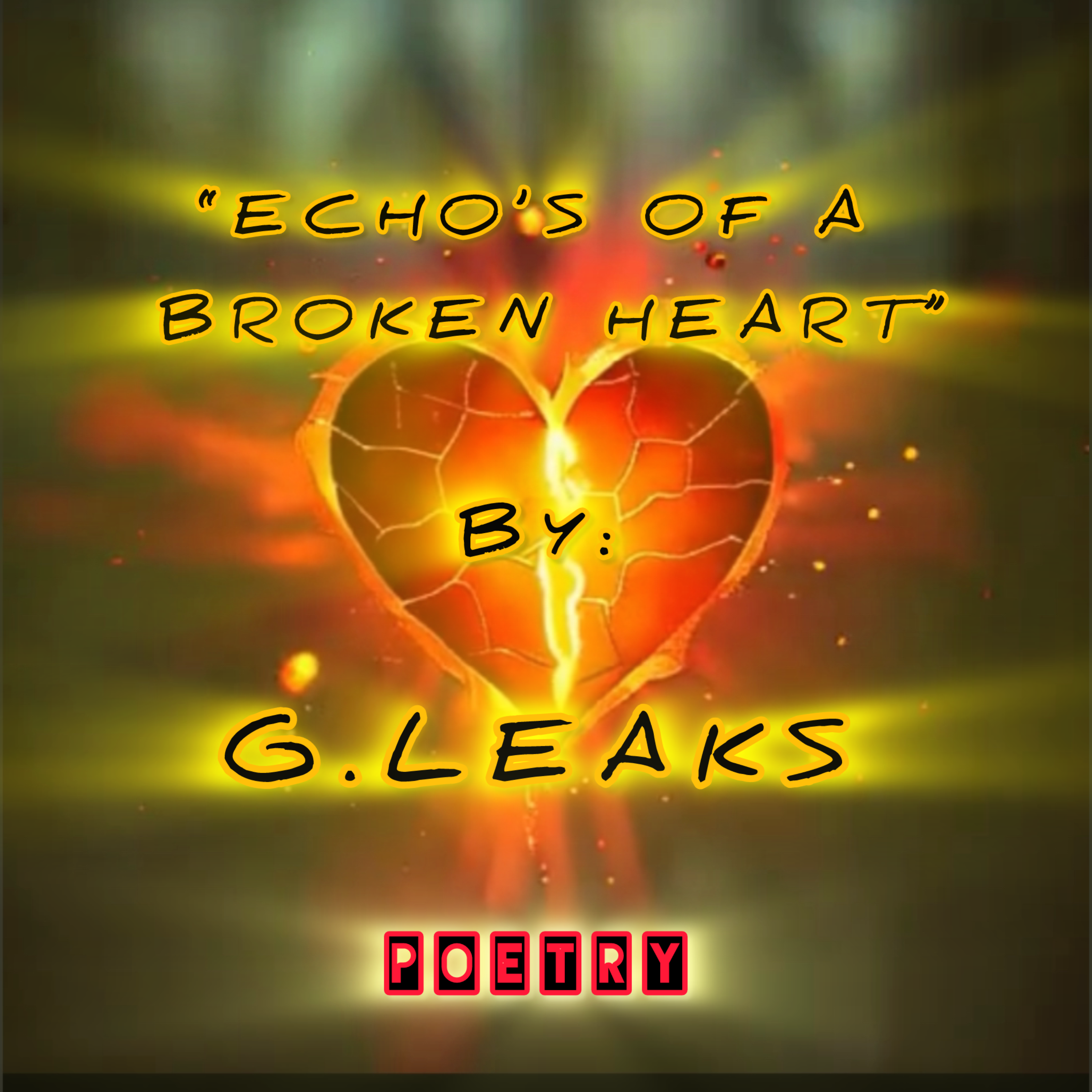 Echo’s Of A Broken Heart (Poetry) artwork