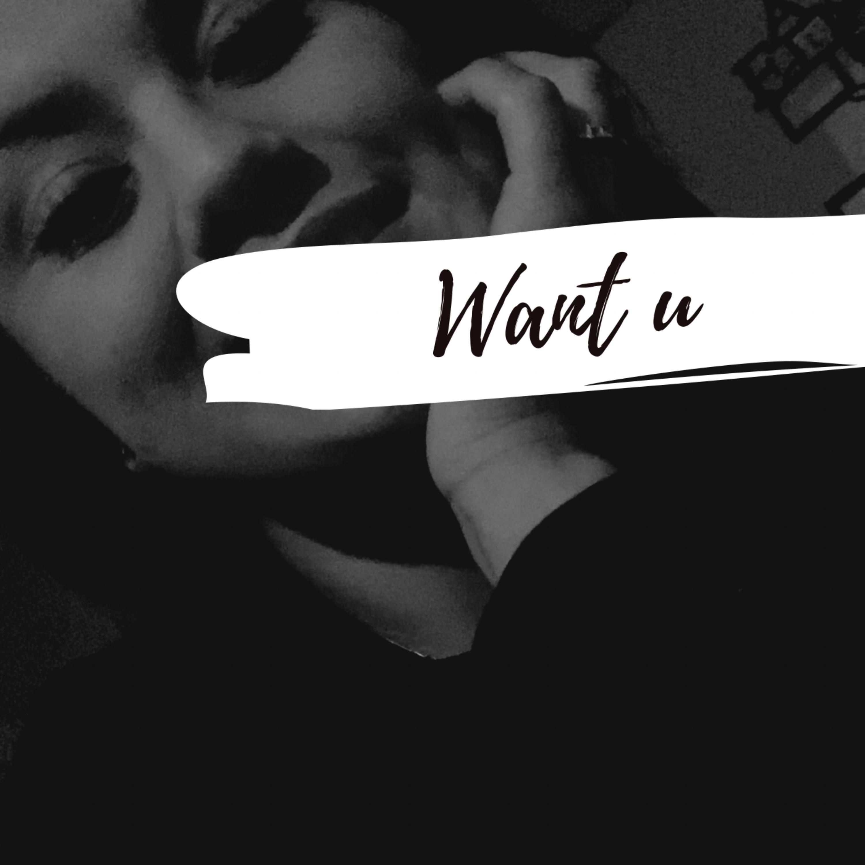 WANT U by Krystal_DRIPONFLEEK cover art