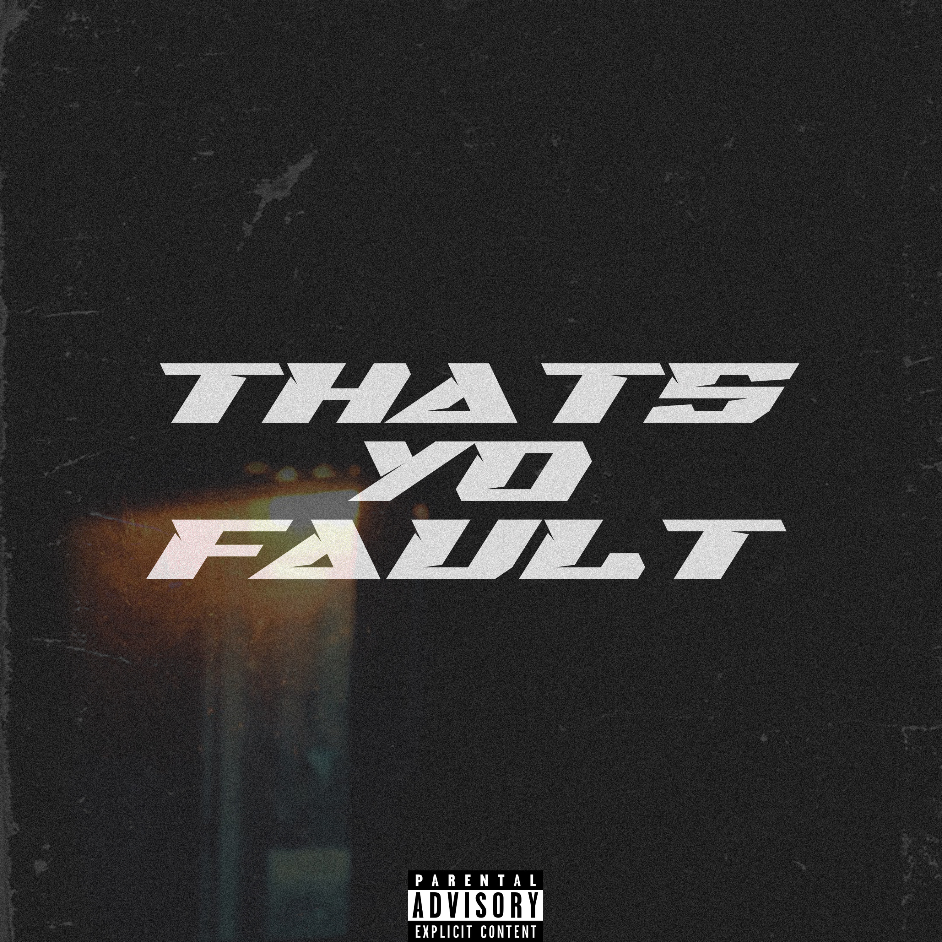 That’s Yo Fault artwork