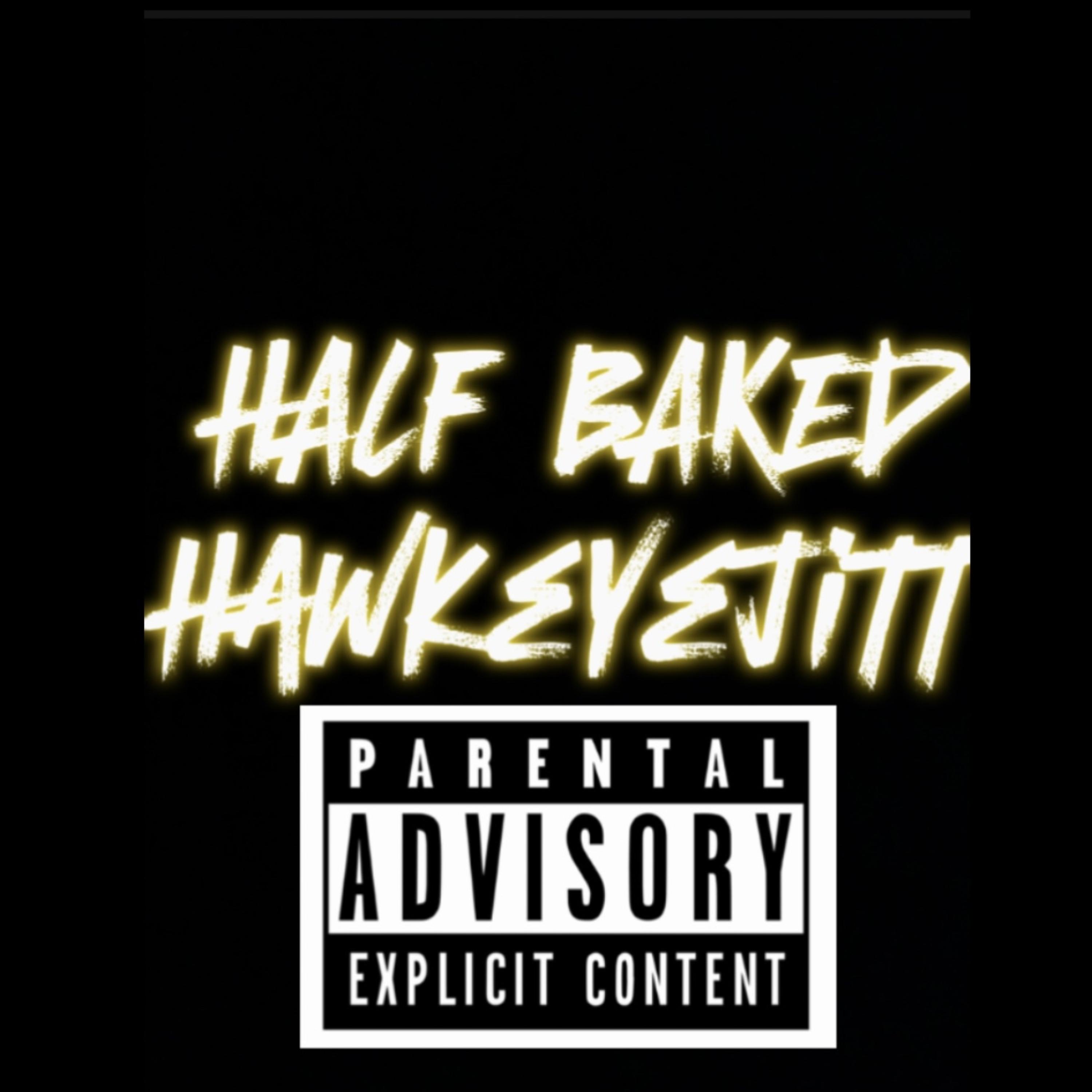 HALF’BAKED artwork