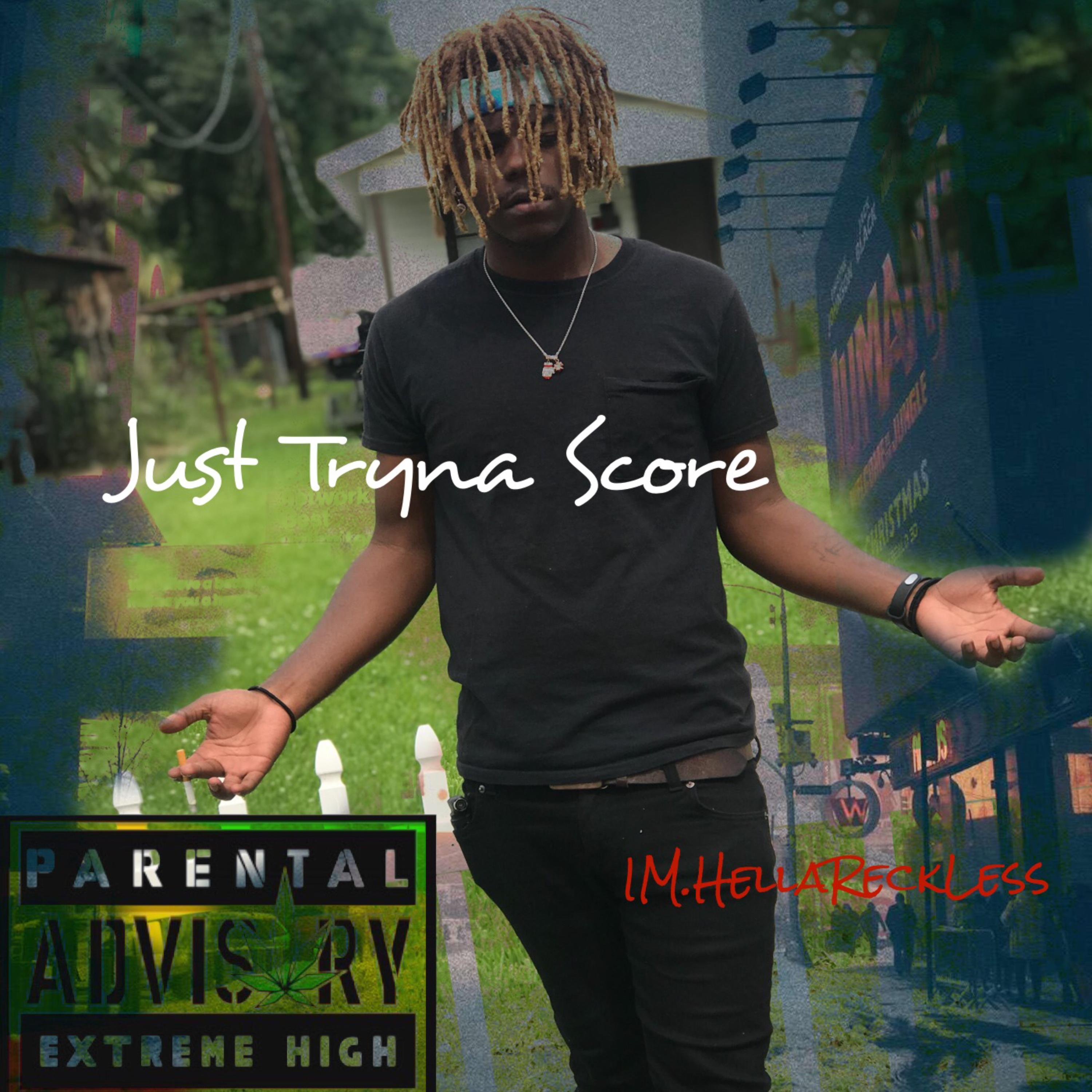 Just Tryna Score artwork