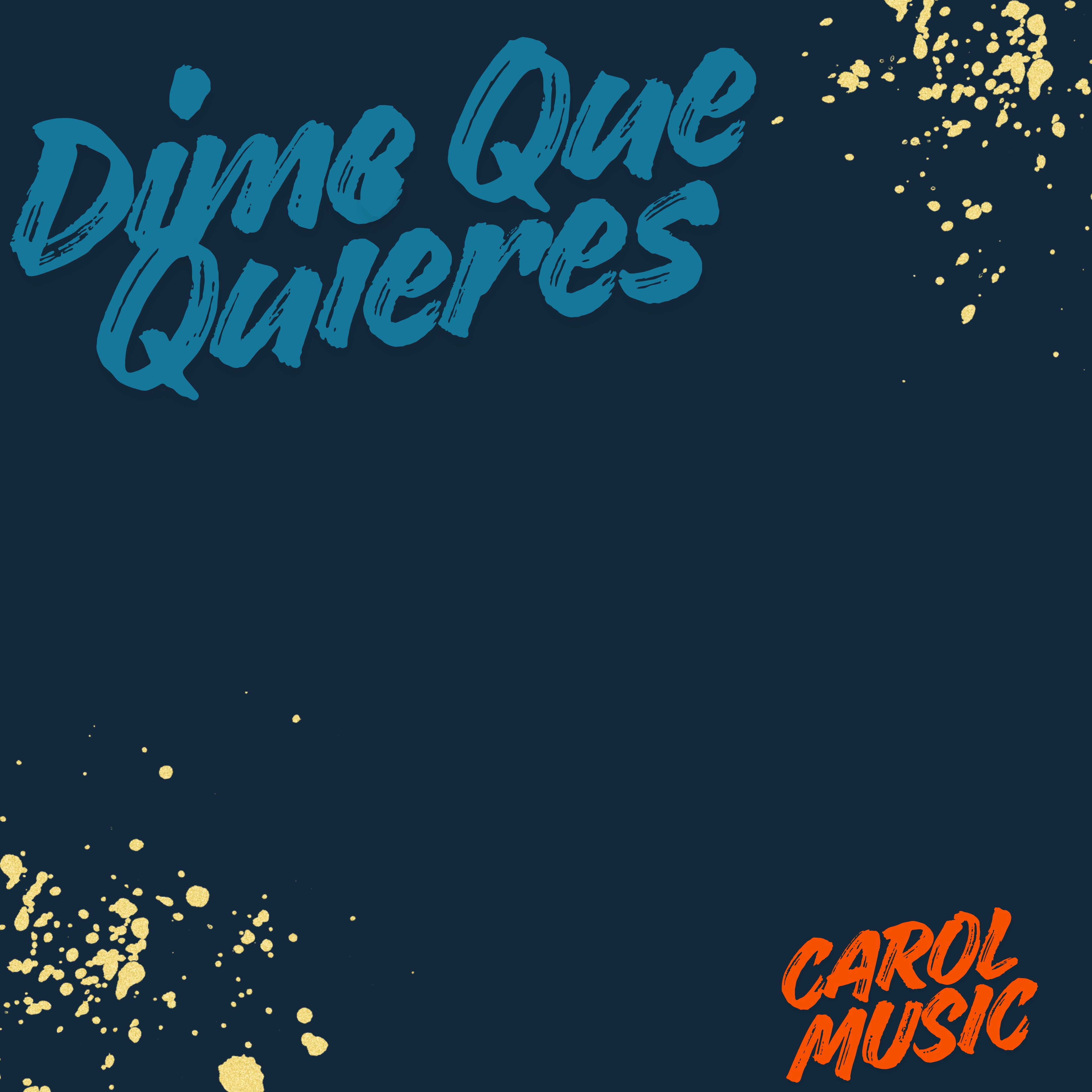 Dime Que Quieres artwork