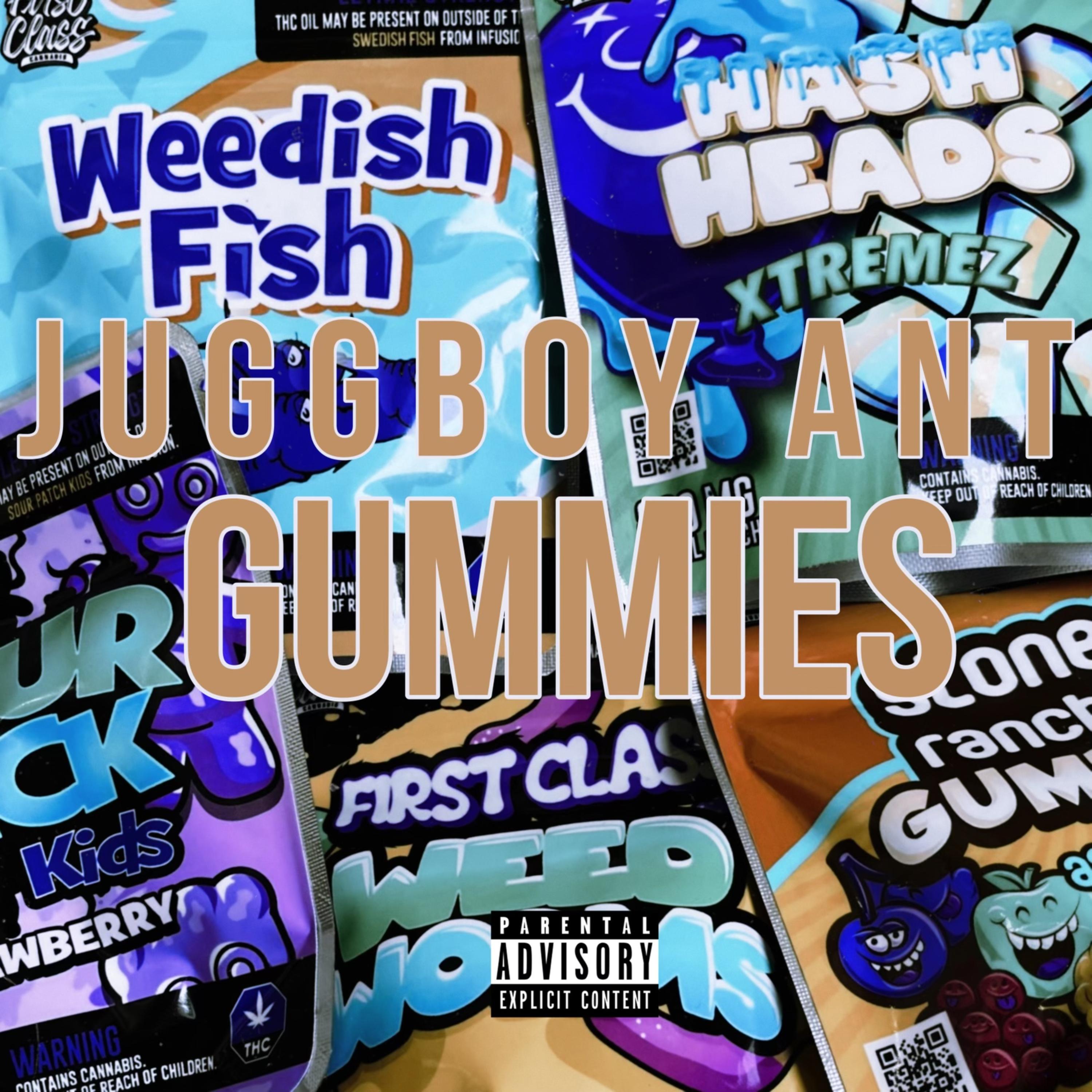 Gummies by Jugg Boy Ant cover art