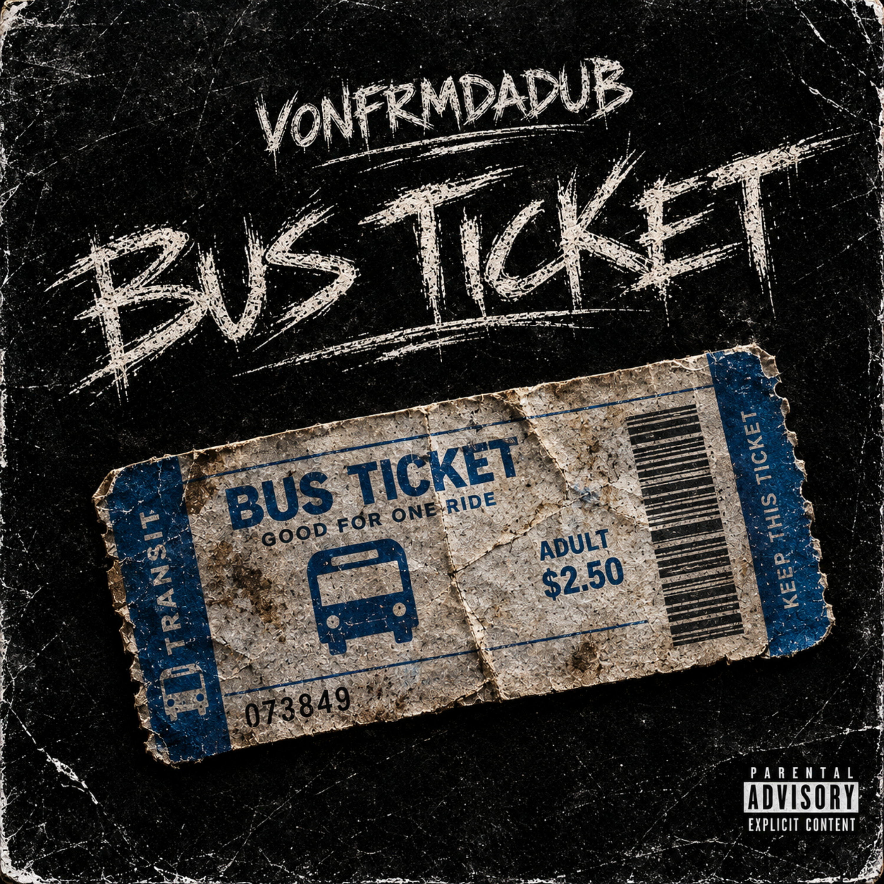 BUS TICKET by Vonfrmdadub cover art