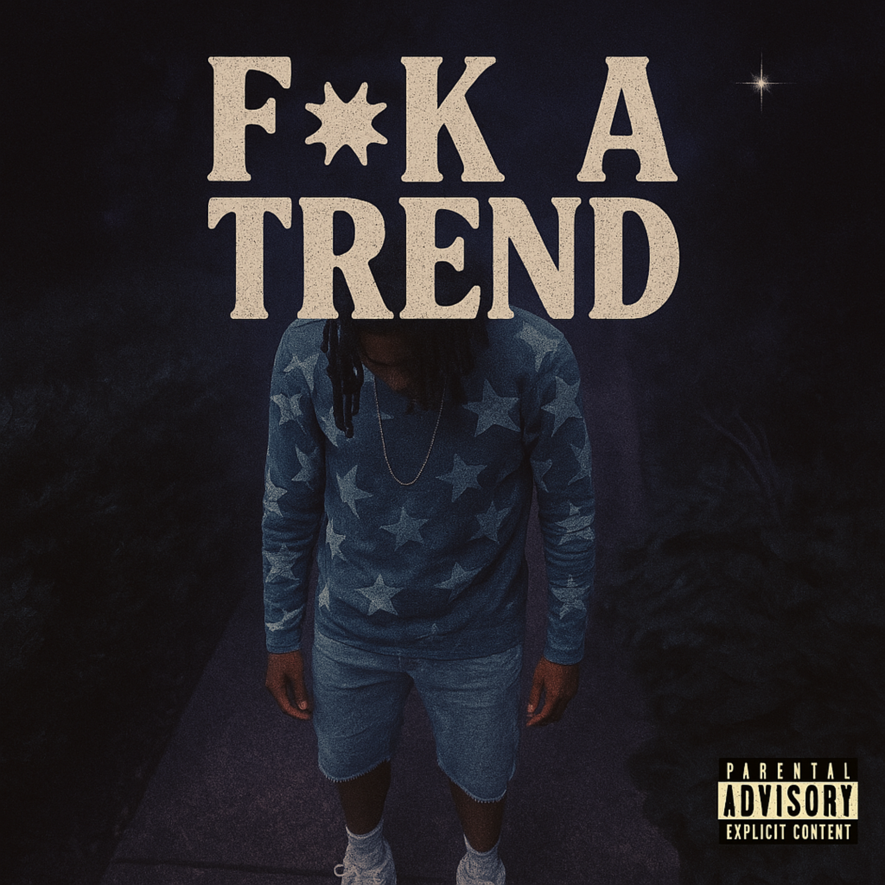 Fuck A Trend artwork
