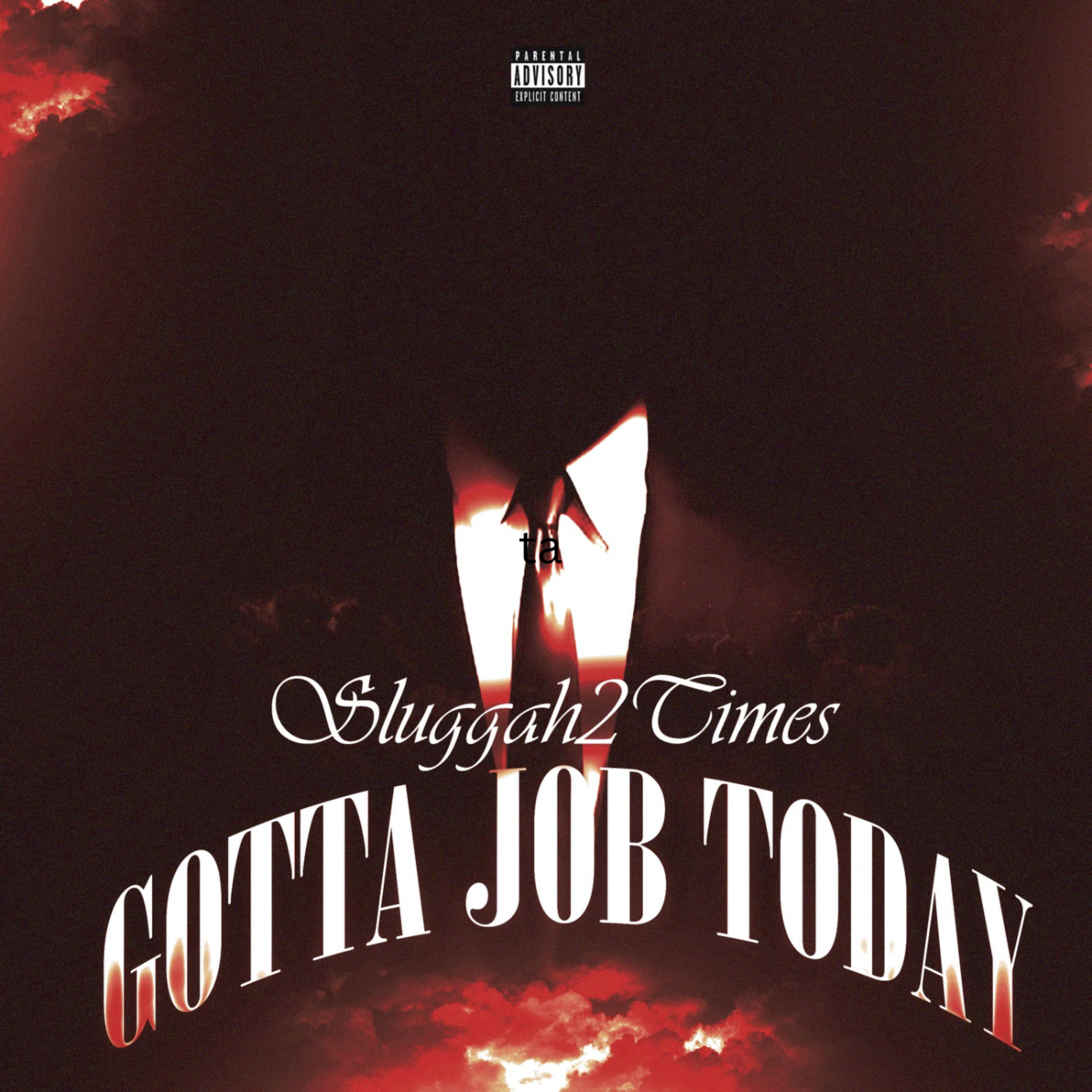 Gotta Job Today artwork