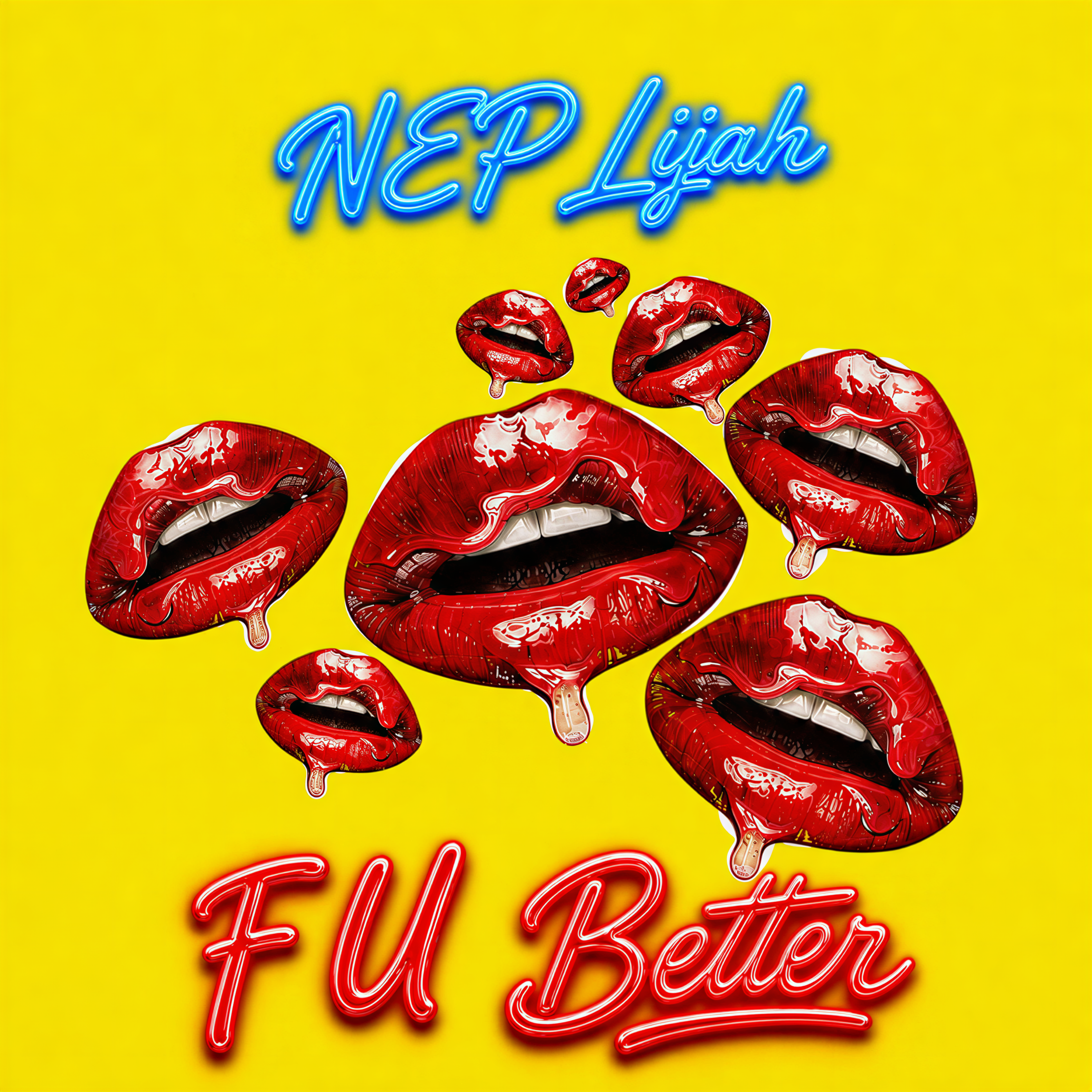 F U Better by NEP LIJAH cover art
