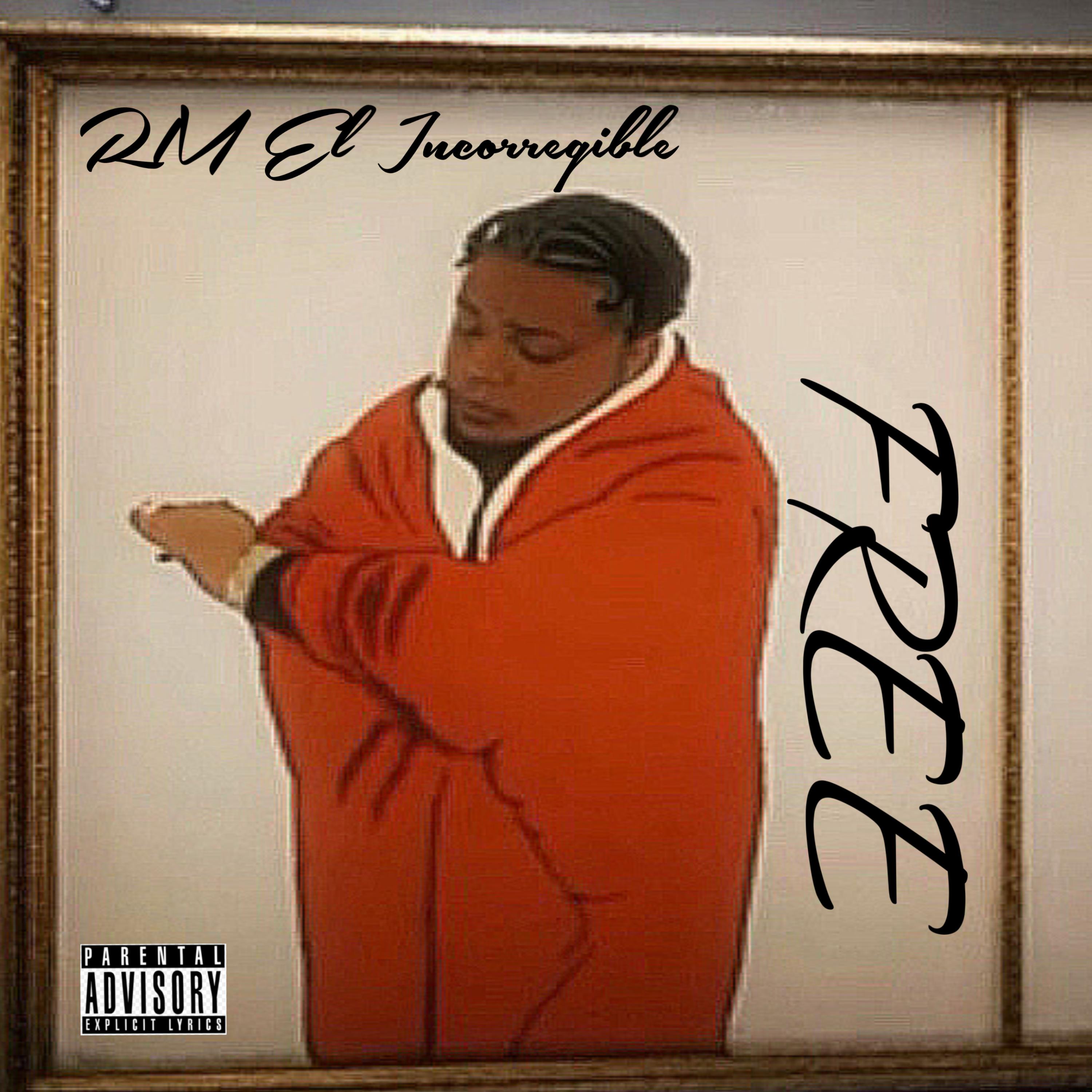 FREE by RM EL INCORREGIBLE cover art