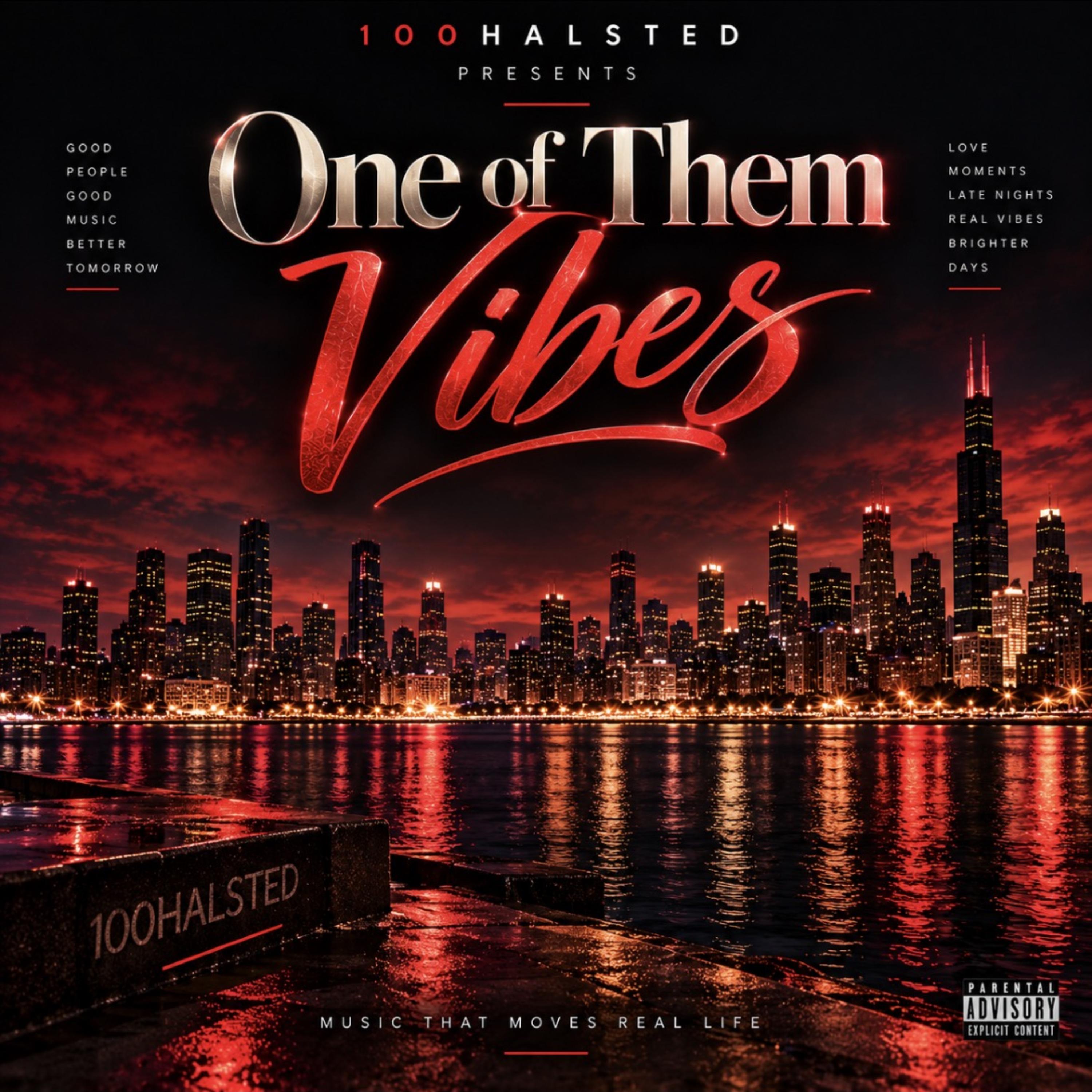 One Of Them Vibes by 100Halsted cover art