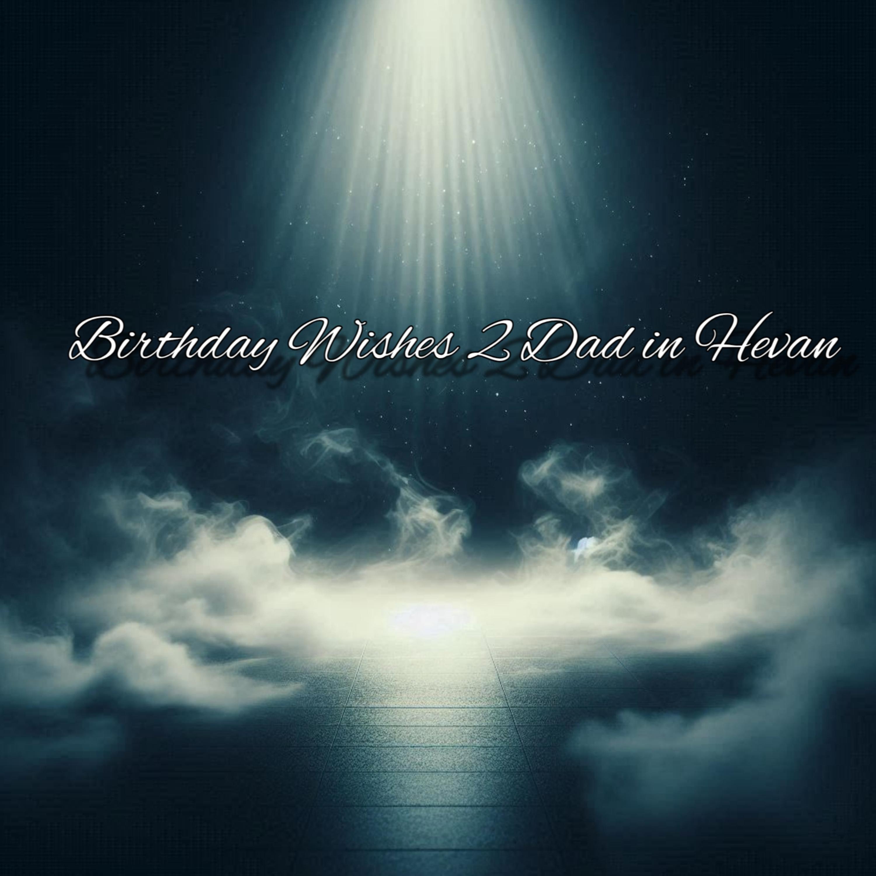 birthday wishes to dad in hevan artwork