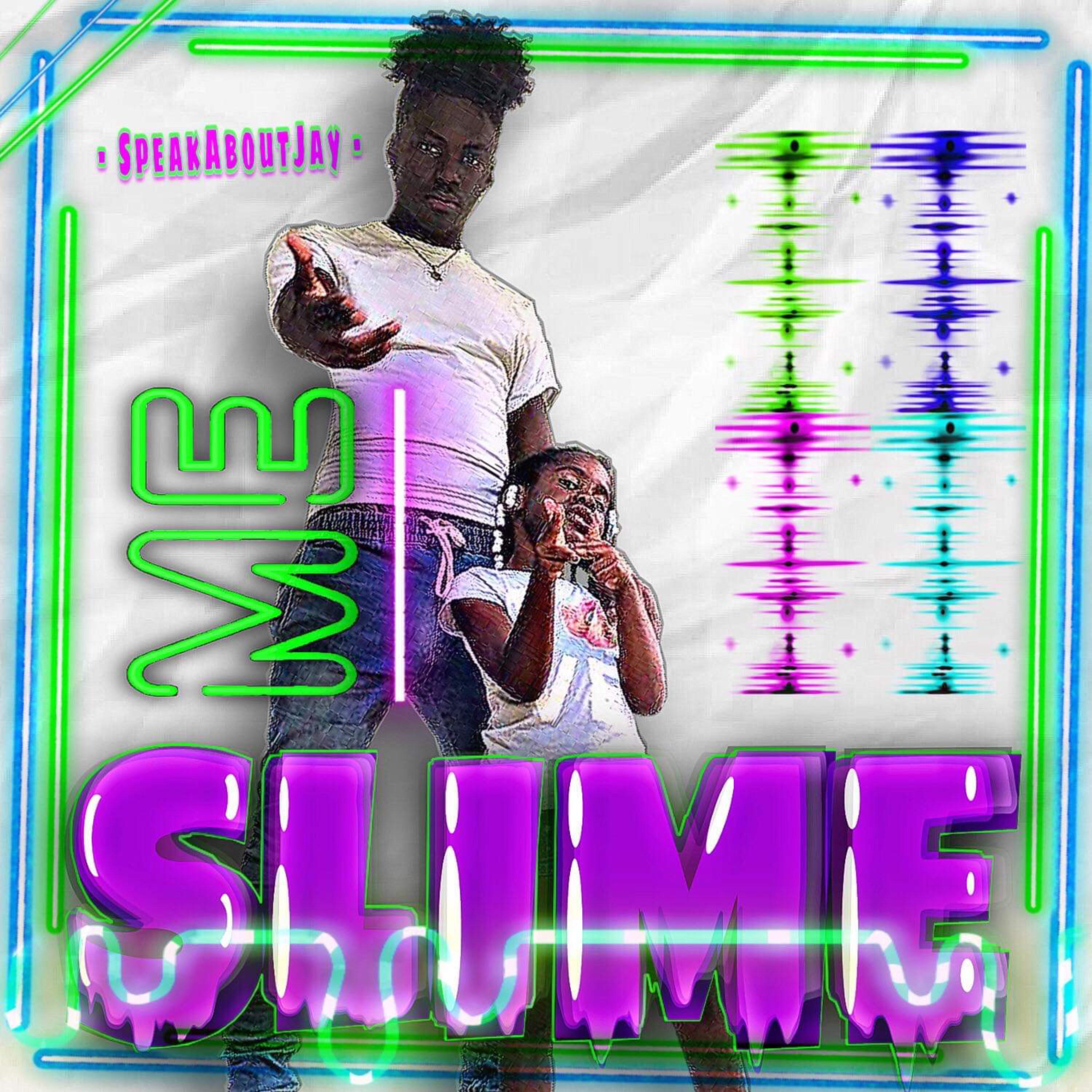 Me & Slime artwork